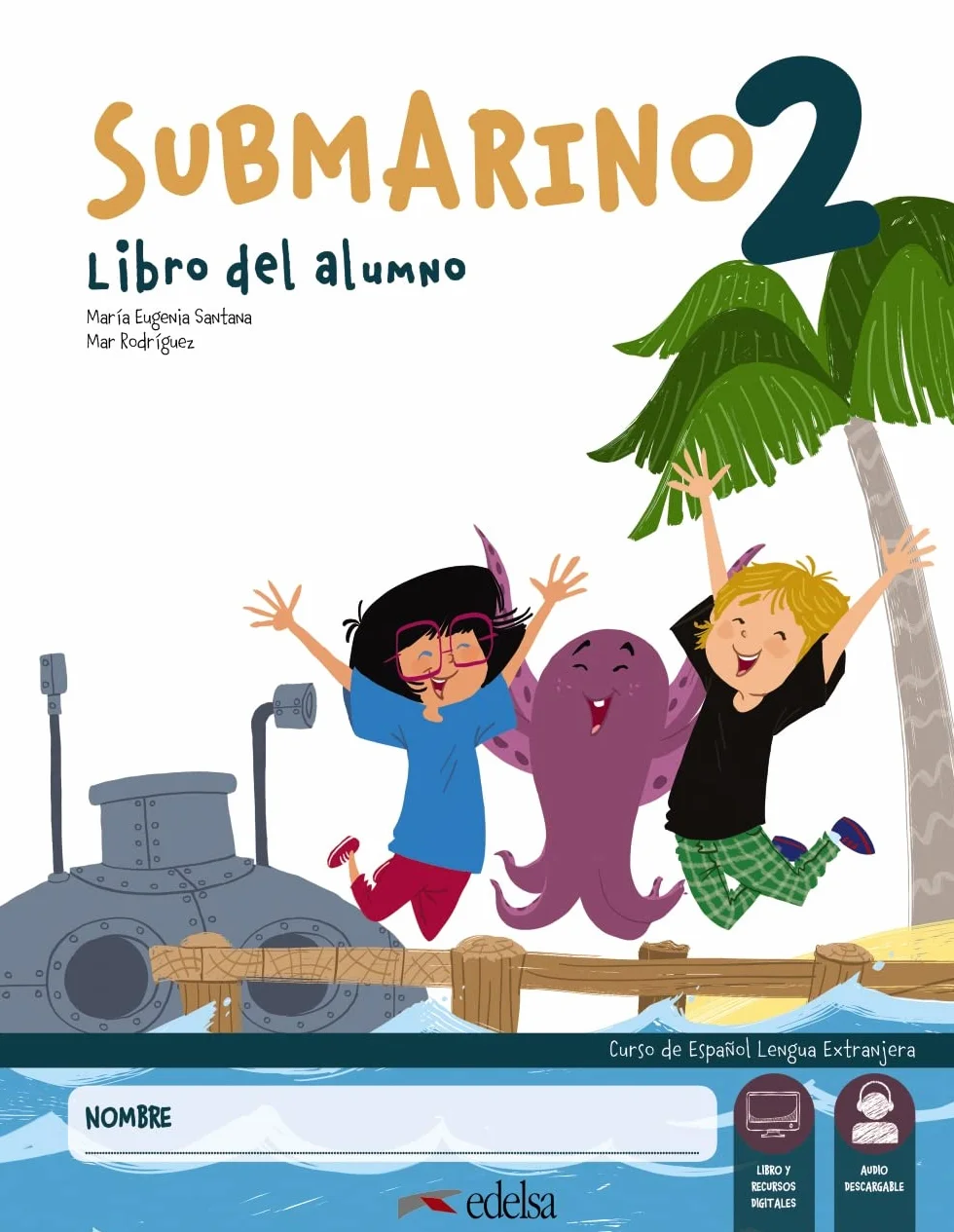 SUBMARINO 2 PODRĘCZNIK + ZESZYT ĆWICZEŃ + ZAWA: Pack: Libro del alumno + Cuaderno + audio descargable (nivel 2)