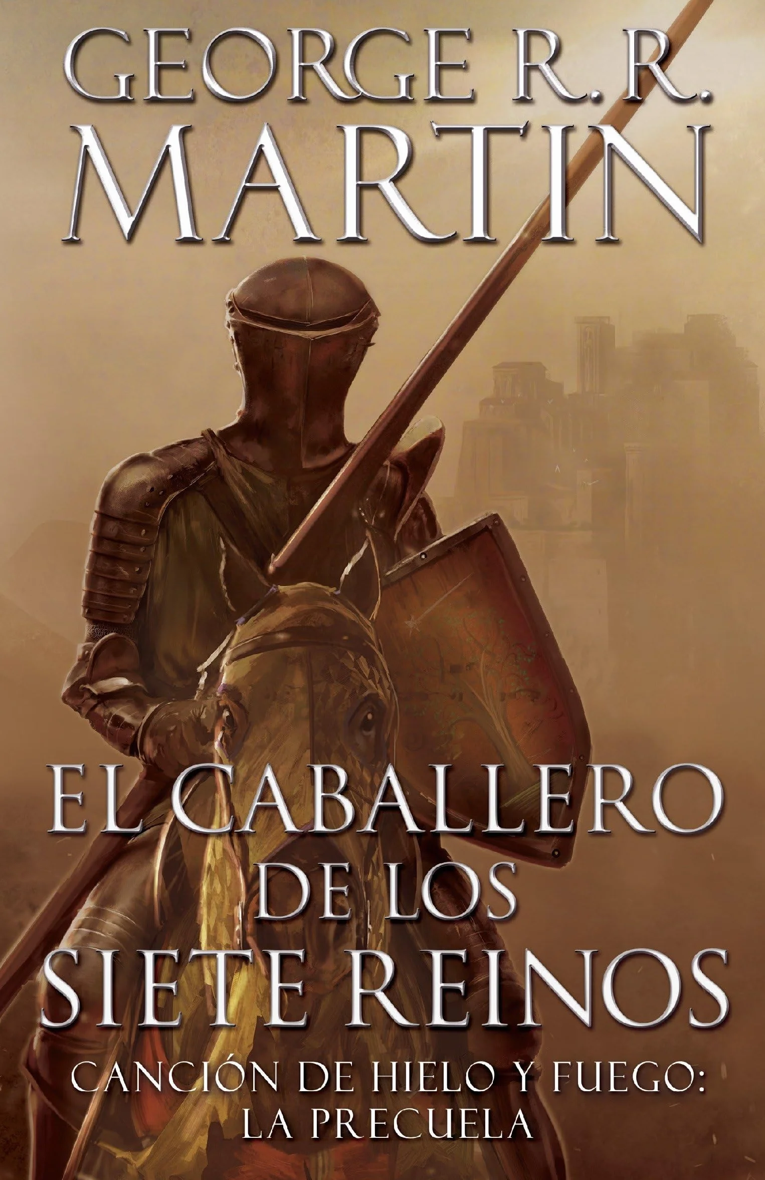El Caballero de Los Siete Reinos / Knight of the Seven Kingdoms