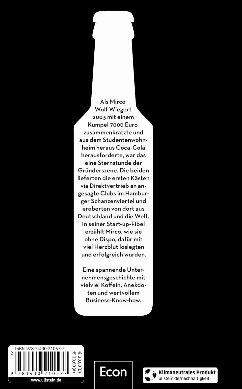 fritz gegen Goliath: Wie man aus dem Nichts ein erfolgreiches Unternehmen schafft. Die fritz-kola-Story | Firmengeschichte mit Tipps für Existenzgründer und Einblicken für Fans, erzählt vom Gründer