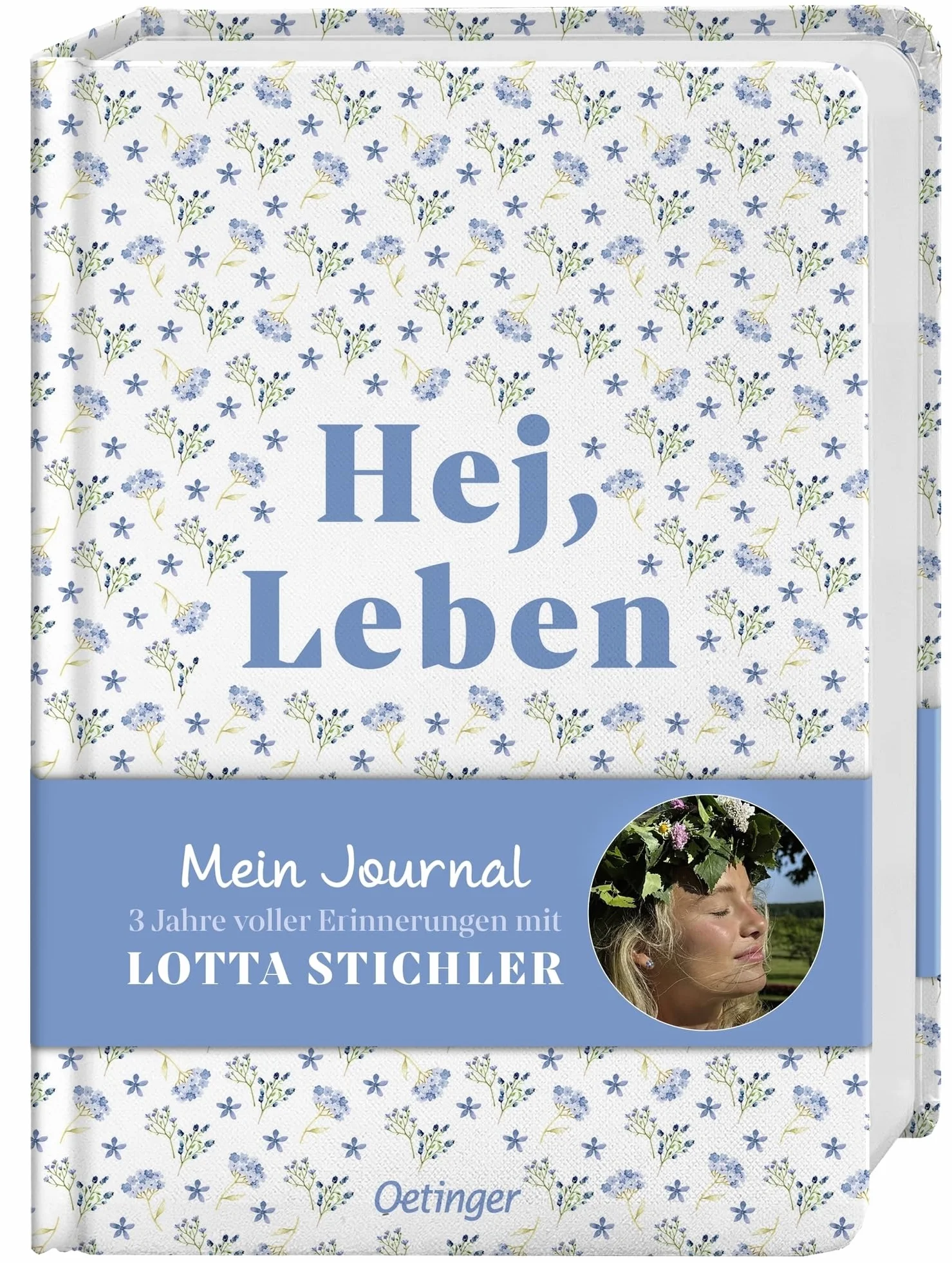 Hej, Leben. Mein Journal: 3 Jahre voller Erinnerungen mit Lotta Stichler