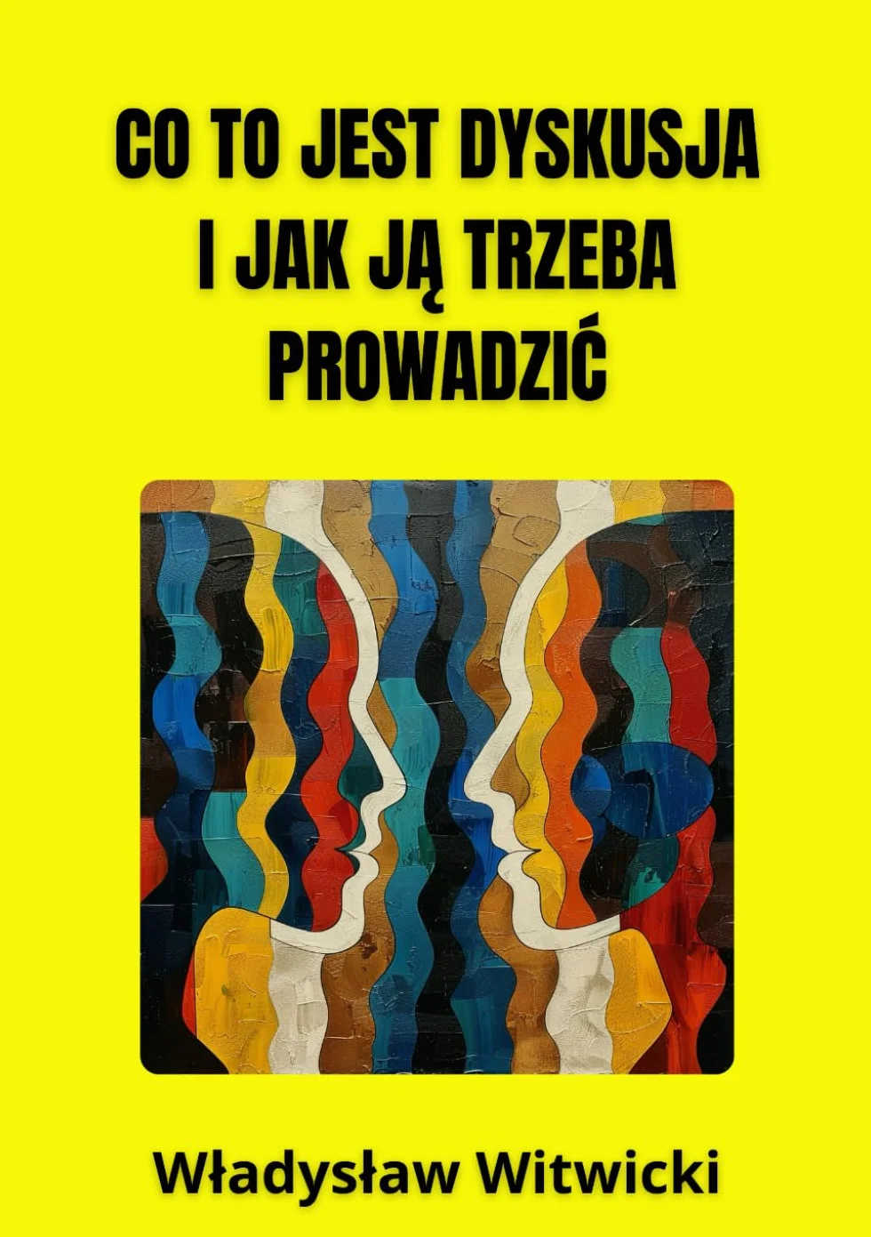 Co To Jest Dyskusja I Jak Ją Trzeba Prowadzić