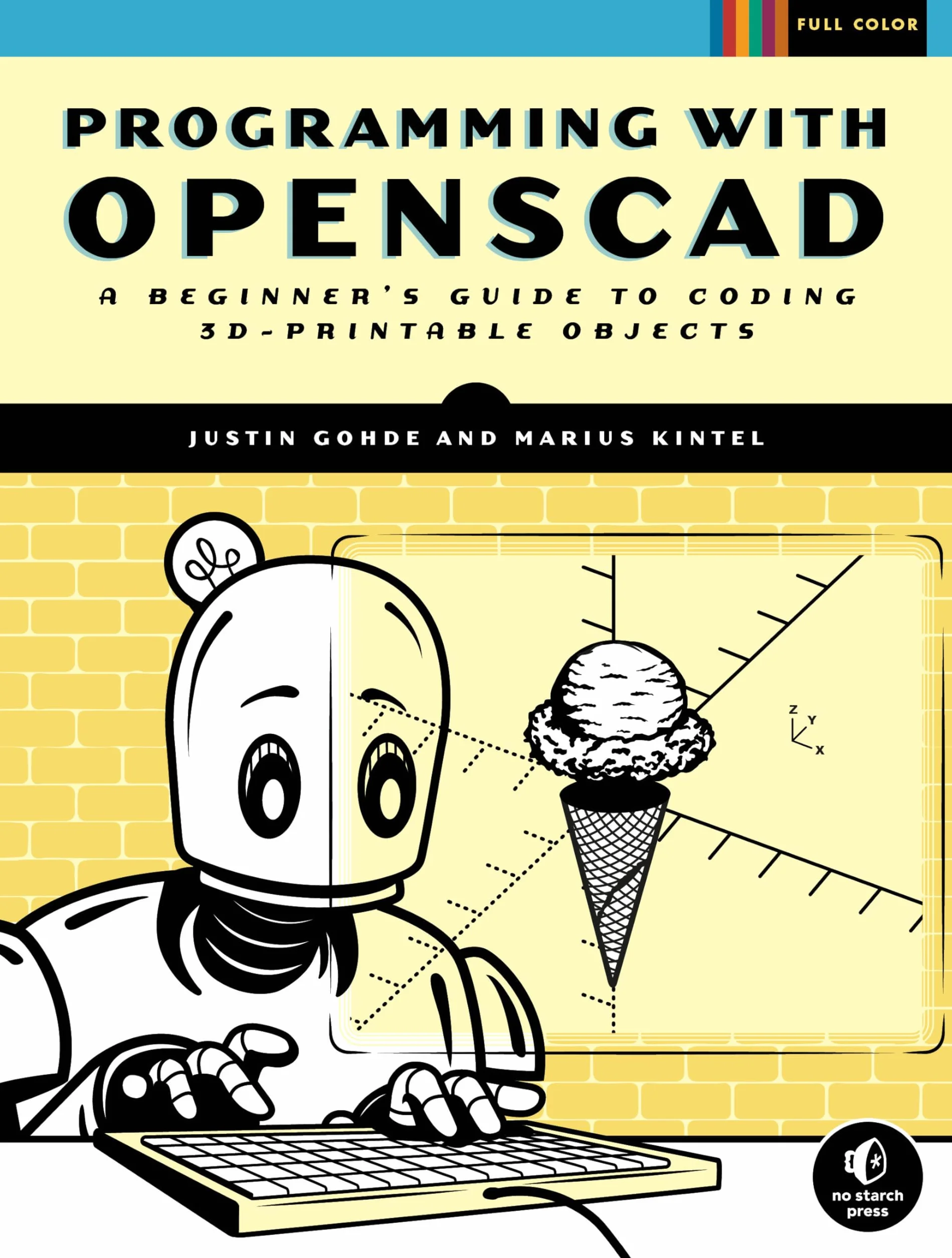 Programming with OpenSCAD: A Beginner's Guide to Coding 3D-Printable Objects