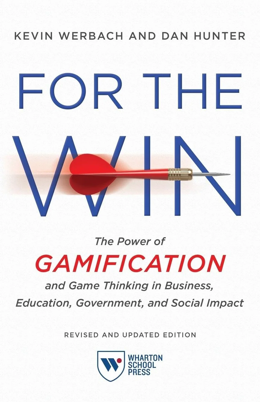 For the Win, Revised and Updated Edition: The Power of Gamification and Game Thinking in Business, Education, Government, and Social Impact