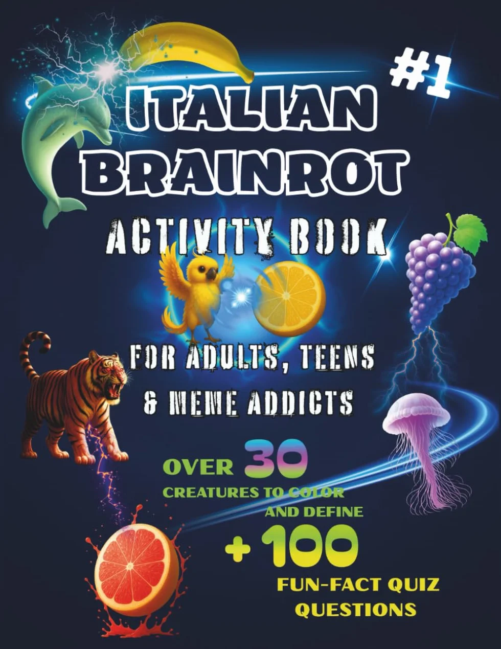 Italian Brainrot activity book for adults, teens and meme addicts: over 30 creatures to color and define +100 fun-fact quiz questions