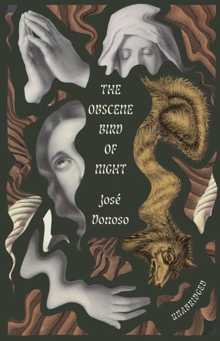 The Obscene Bird of Night: Unabridged, Centennial Edition