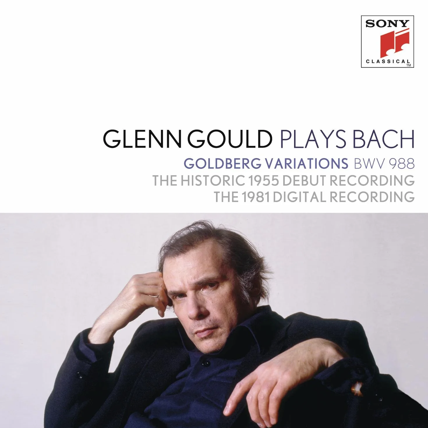 Glenn Gould Plays Bach: Goldberg Variations Bwv 988 - the Historic 1955 Début Recording; the 1981 Digital Recording