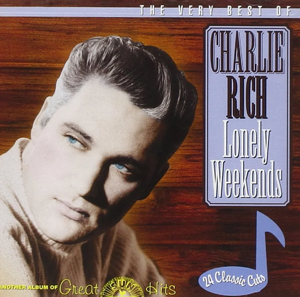 Charlie Rich Very Best of Lonely Weekends