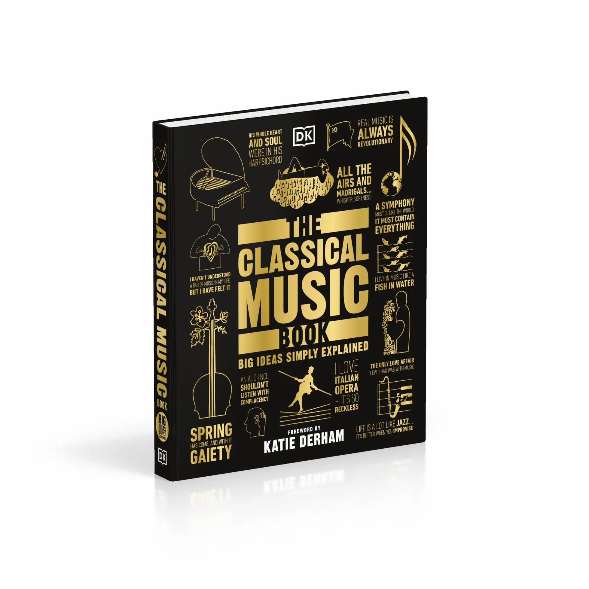 The Classical Music Book: Big Ideas Simply Explained
