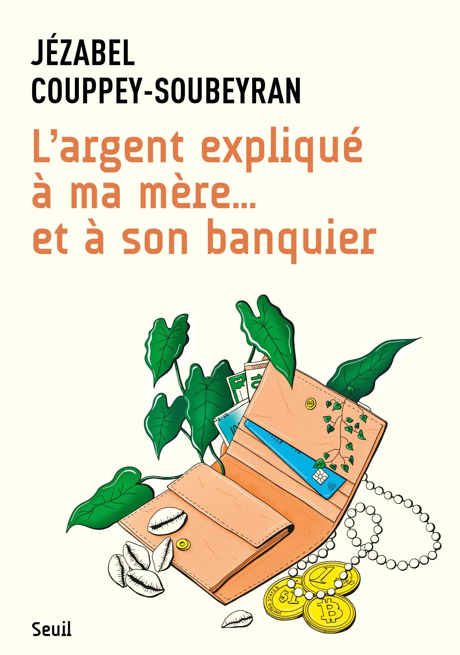 L'argent expliqué à ma mère... et à son banquier