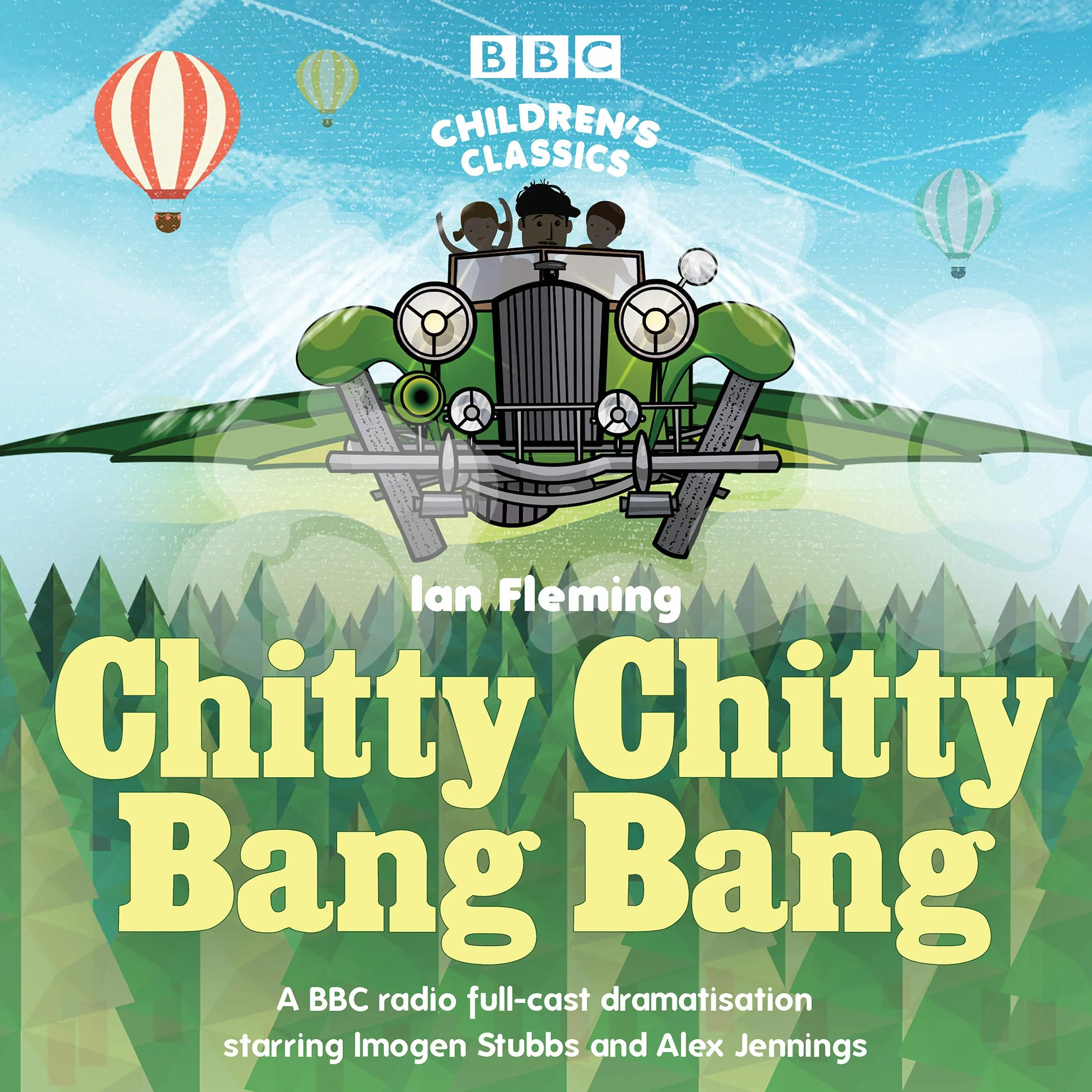 Chitty Chitty Bang Bang: A BBC Radio Full-Cast Dramatisation