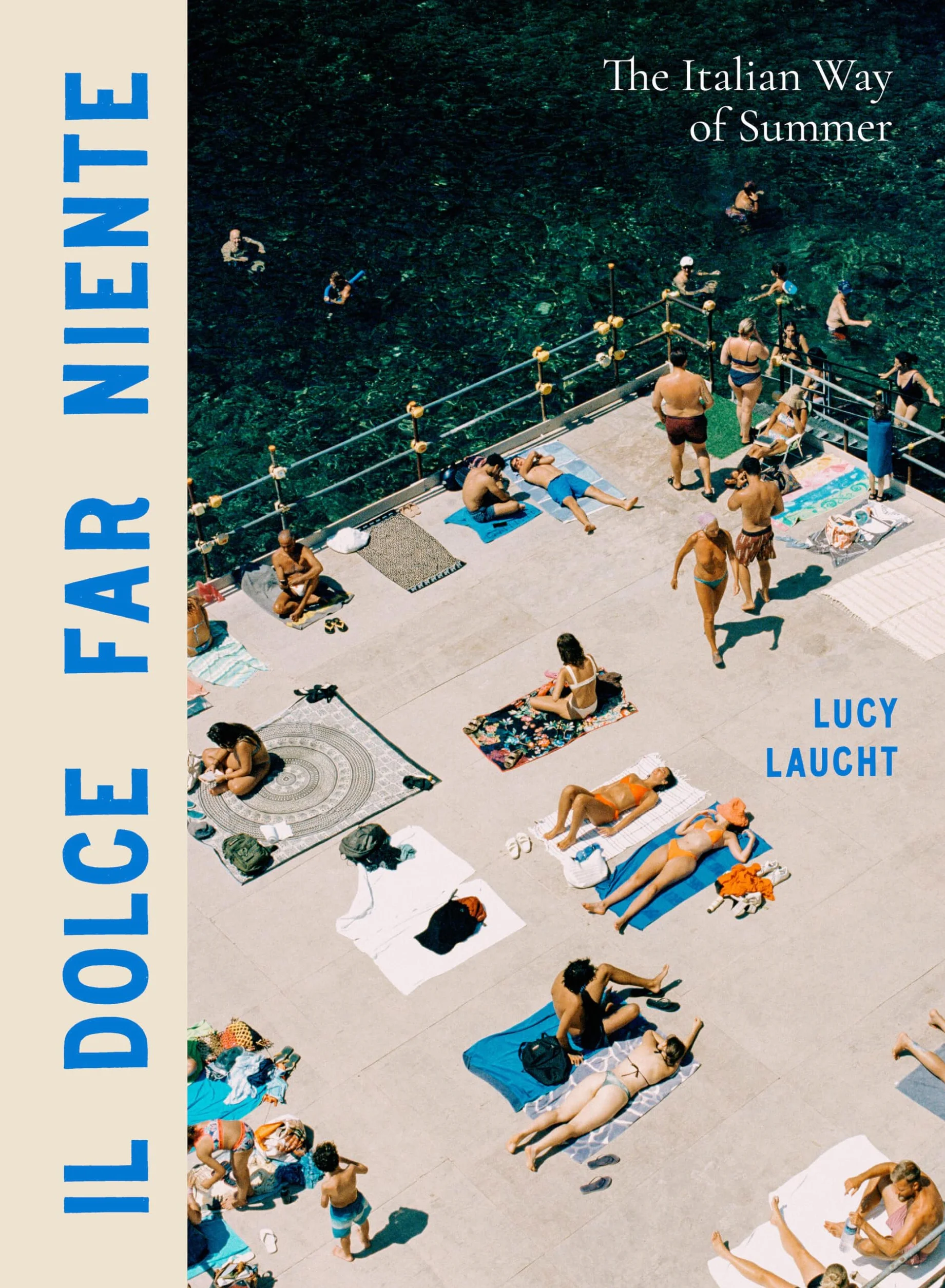 Il Dolce Far Niente: The Italian Way of Summer