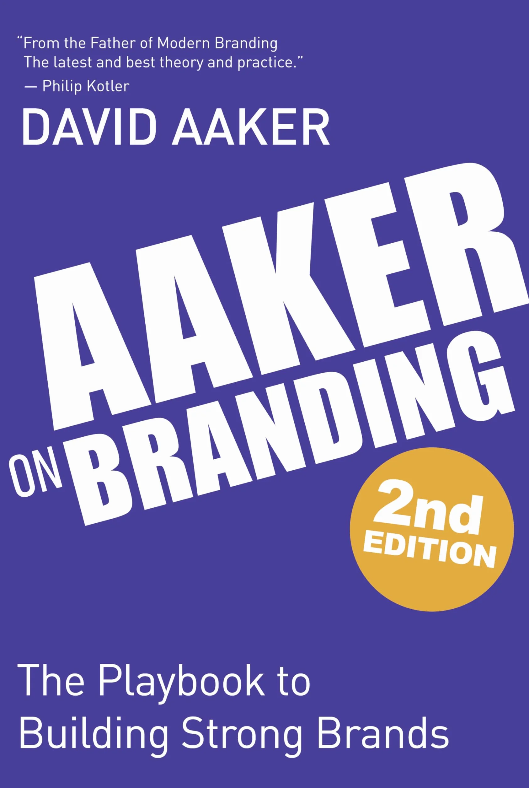 Aaker on Branding: The Playbook to Building Strong Brands