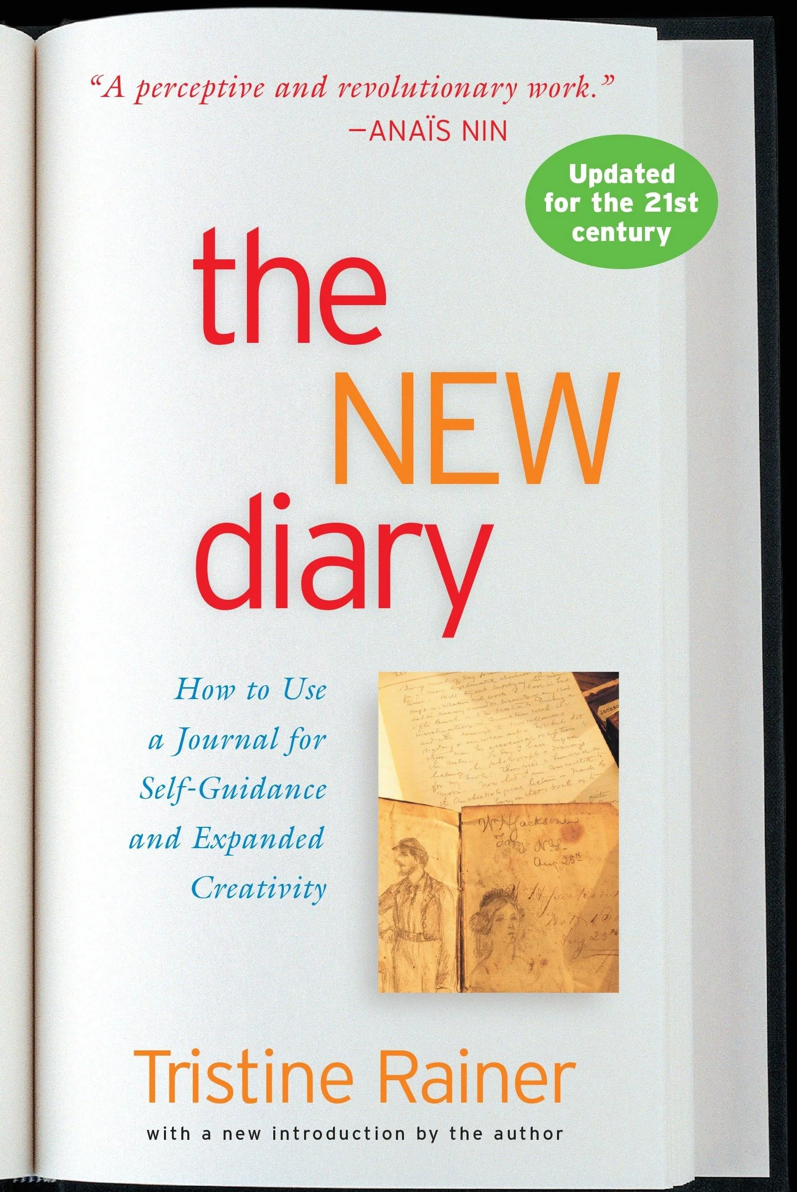 The New Diary: How to Use a Journal for Self-Guidance and Expanded Creativity