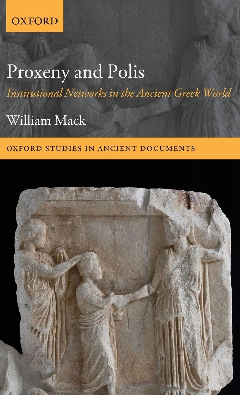 Proxeny and Polis: Institutional Networks in the Ancient Greek World