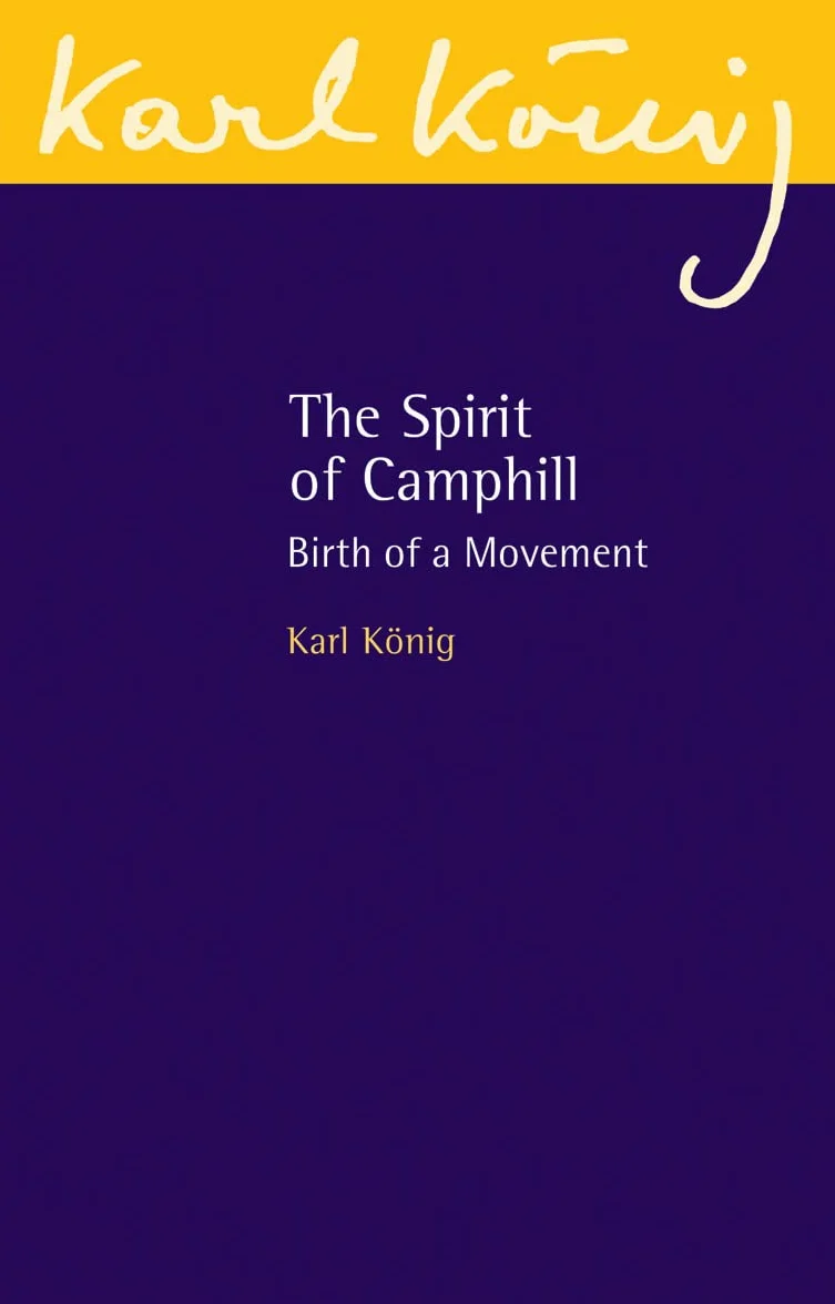 The Spirit of Camphill: Birth of a Movement: 18