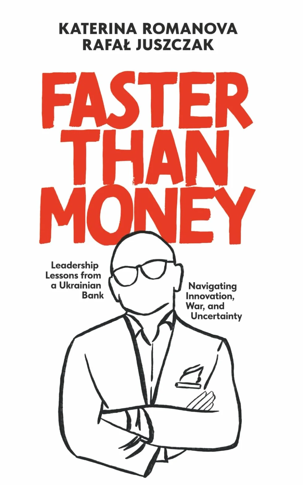 Faster Than Money: Based on the story of a major Ukrainian bank. Searching and overcoming uncertainty in times of peace and war through the eyes of financial manager Rafal Juszczak.
