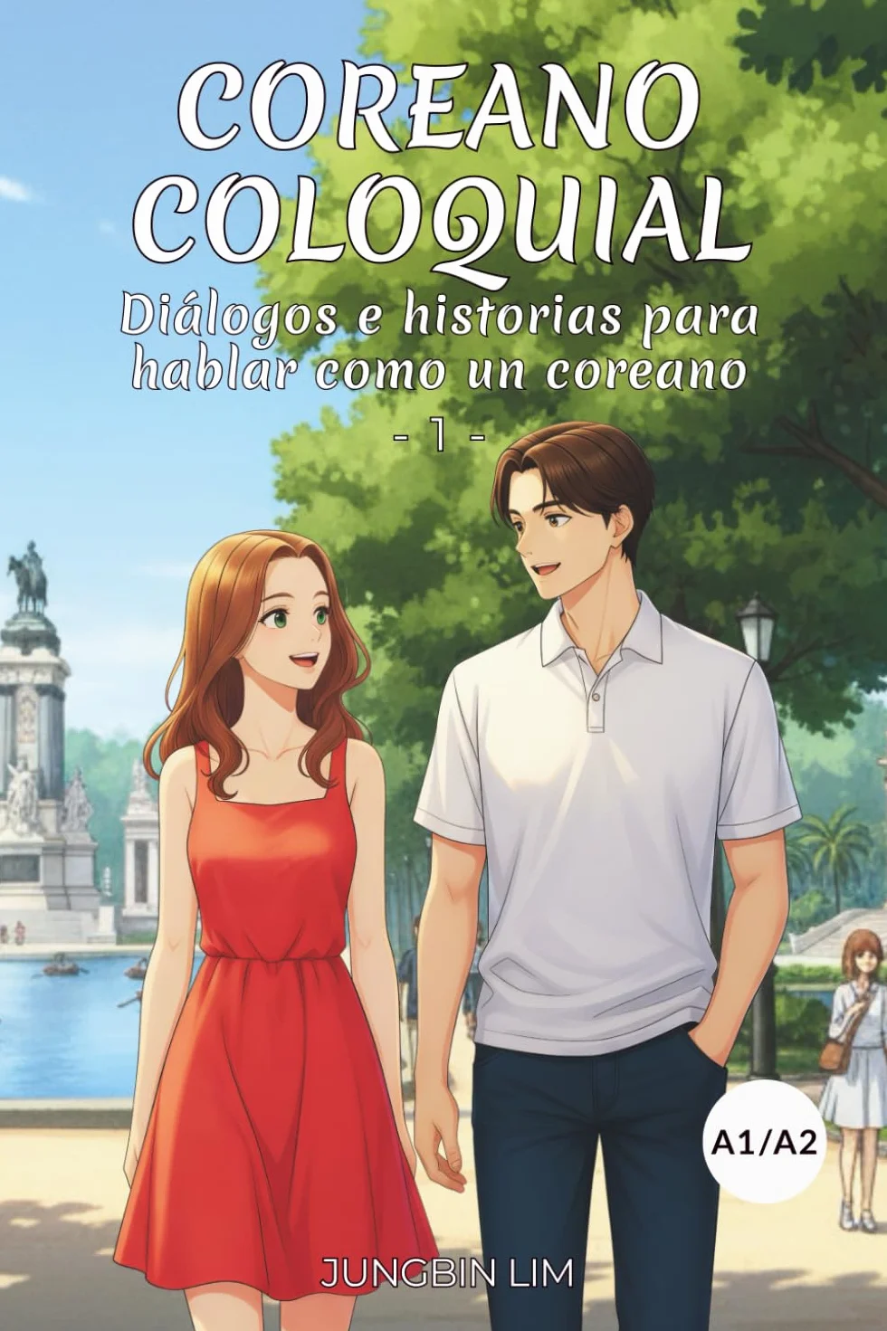 Coreano coloquial: Diálogos e historias para hablar como un coreano