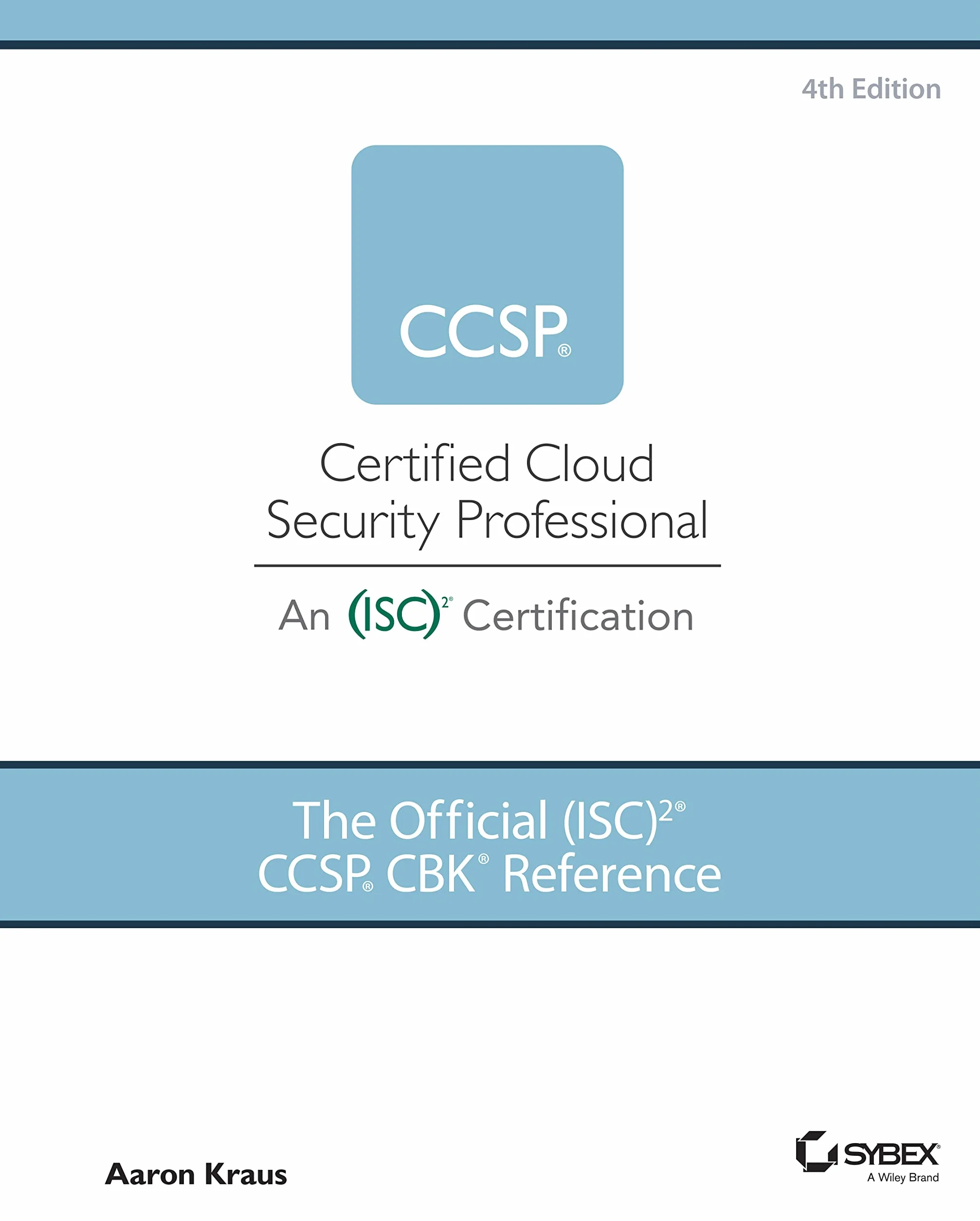 The Official (Isc)2 Ccsp Cbk Reference