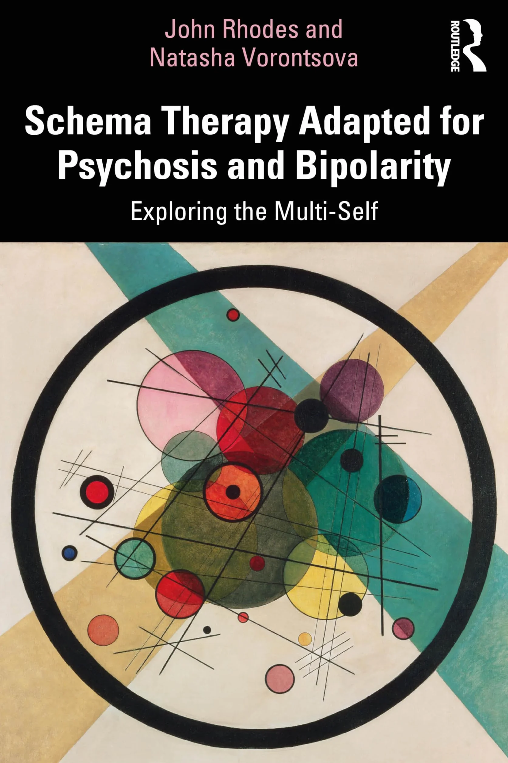 Schema Therapy Adapted for Psychosis and Bipolarity: Exploring the Multi-Self