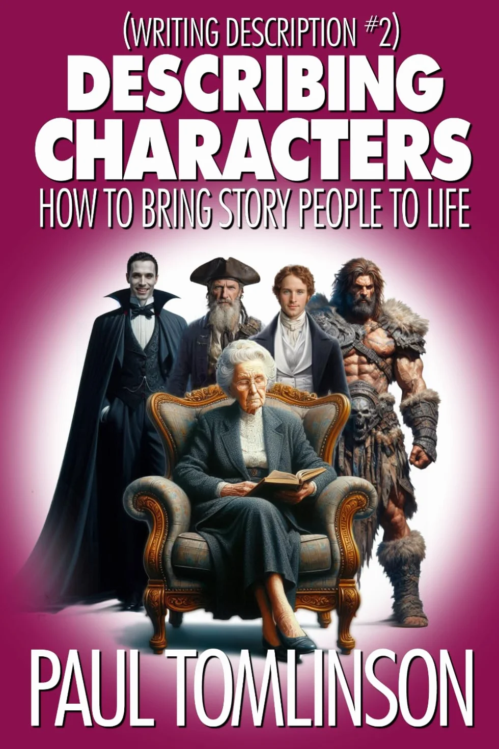 Describing Characters: How to Bring Story People to Life