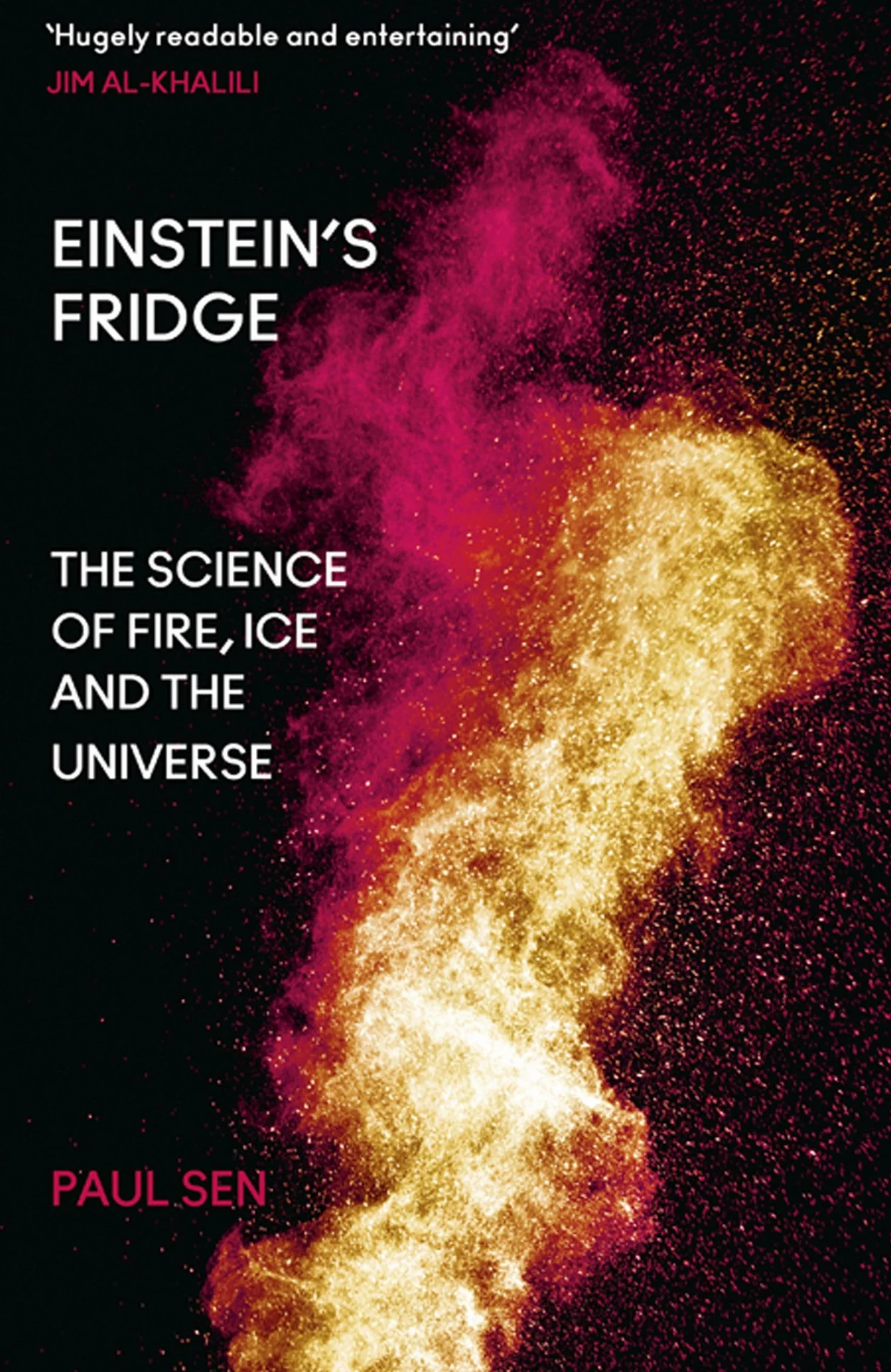 Einstein’s Fridge: The Science of Fire, Ice and the Universe