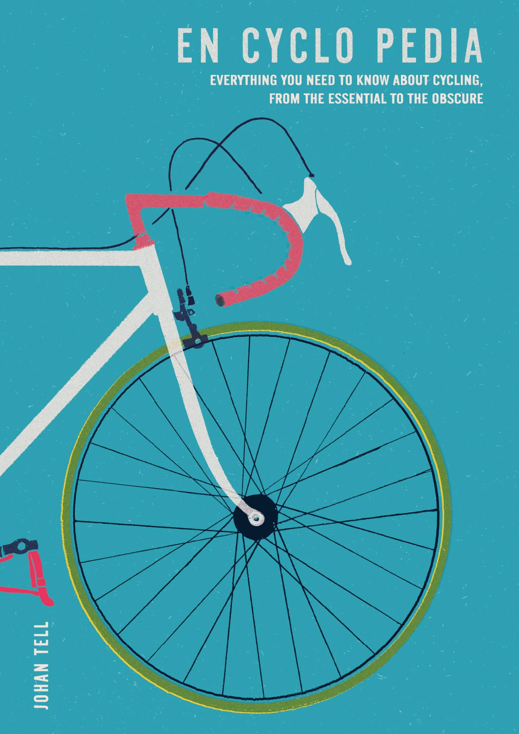 En Cyclo Pedia: Everything you need to know about cycling, from the essential to the obscure