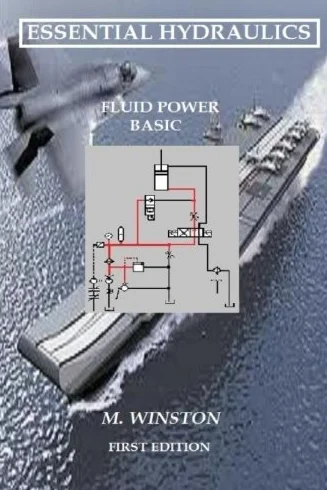 Essential Hydraulics: Fluid Power - Basic