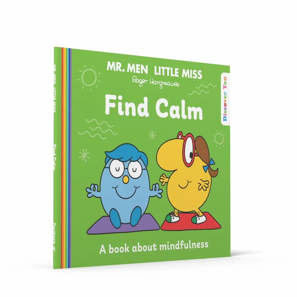 Mr. Men Little Miss: Find Calm: A New Book for 2023 about Mindfulness from the Classic Illustrated Children’s Series about Feelings