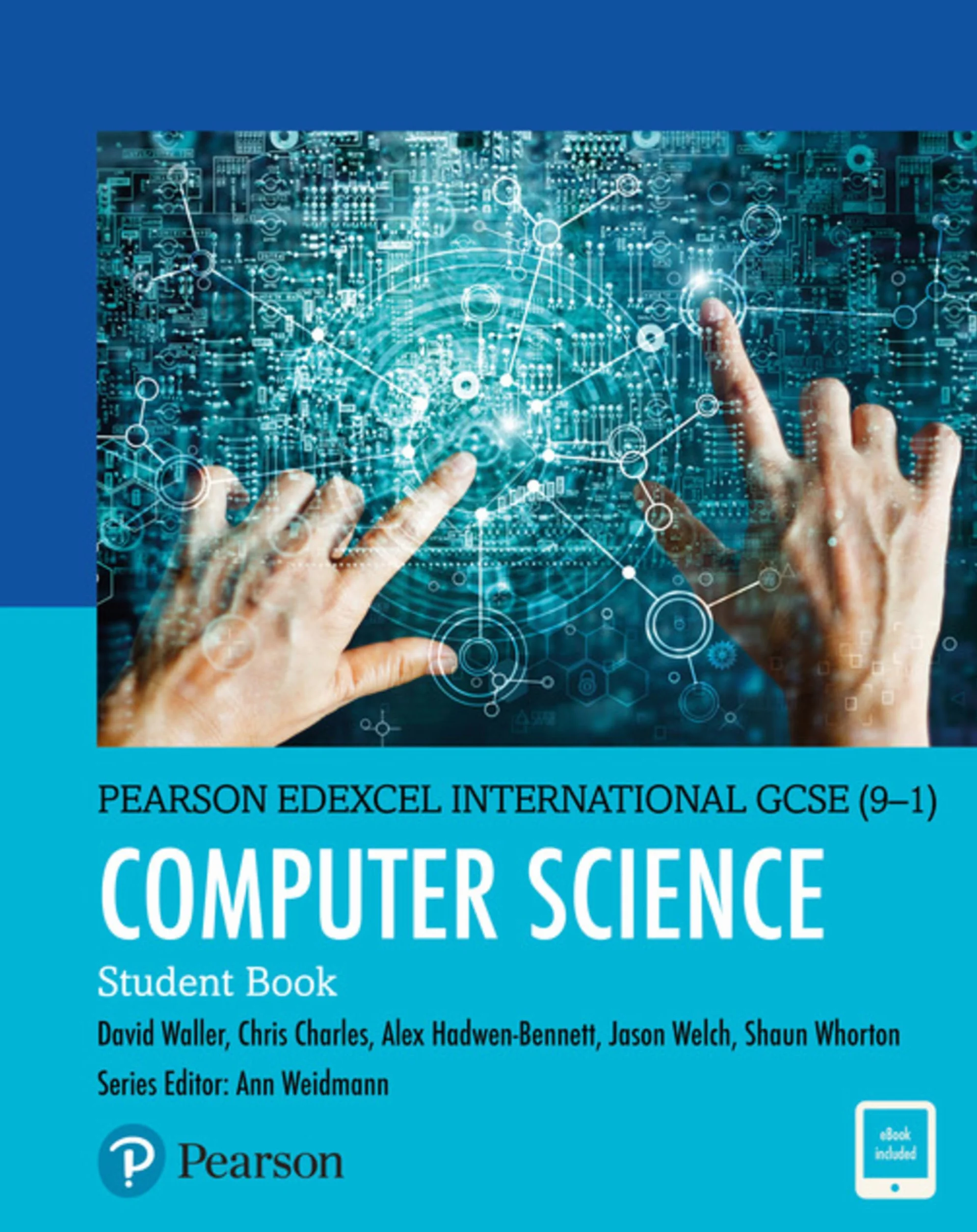 Edexcel IGCSE. 9-1. Computer science. Student's book. Per le Scuole superiori. Con e-book. Con espansione online