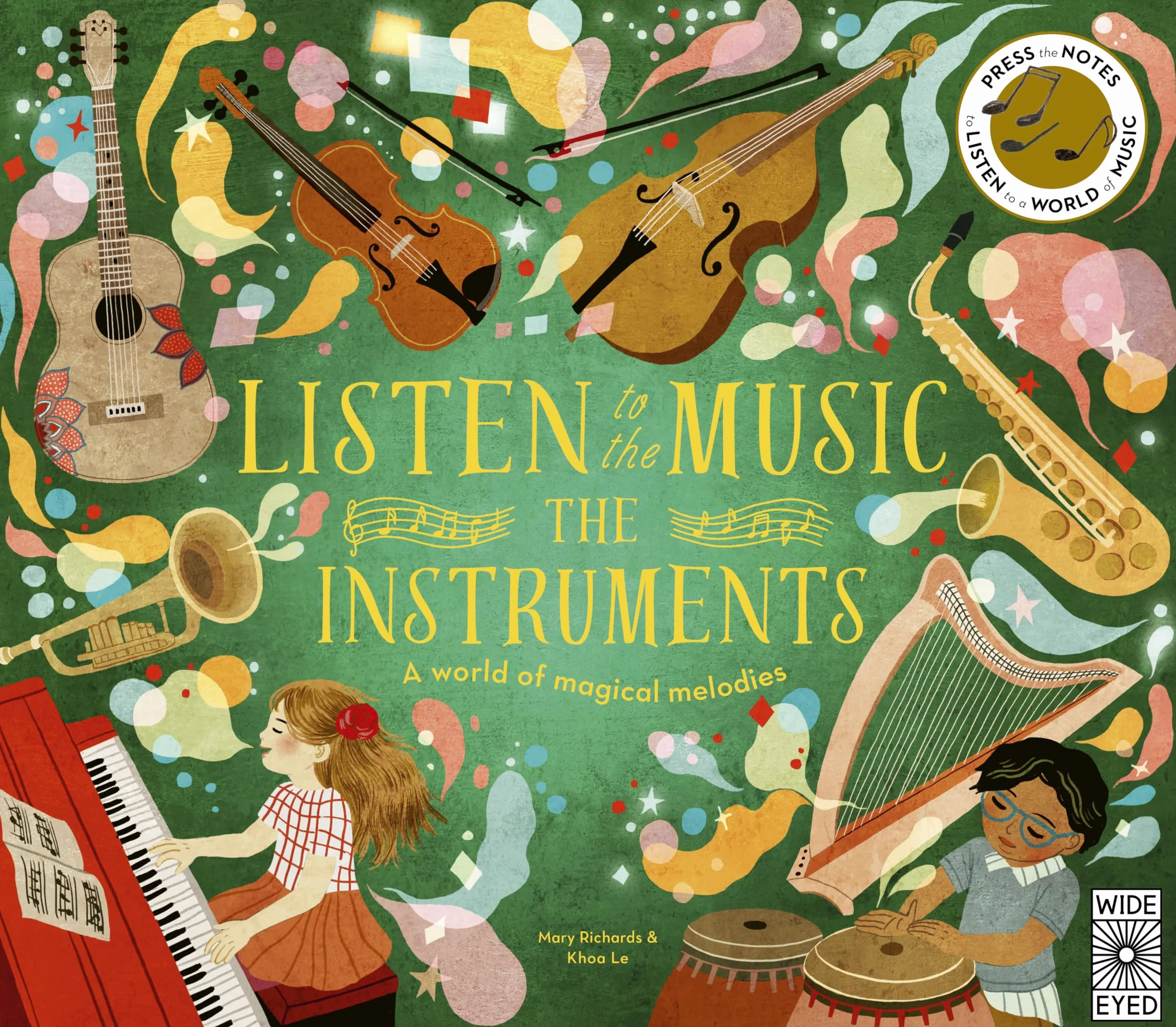 Listen to the Music : The Instruments /anglais: A world of magical melodies - Press the Notes to Listen to a World of Music