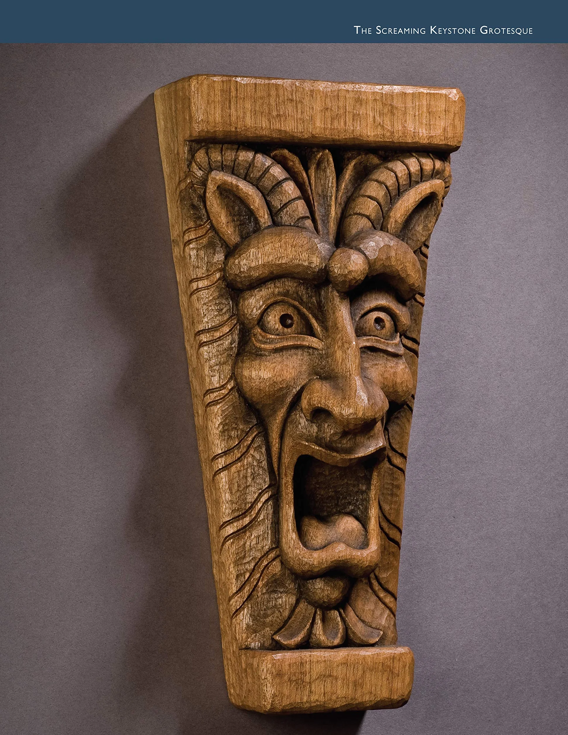Carving Gargoyles, Grotesques, and Other Creatures of Myth: History, Lore, and 12 Artistic Patterns