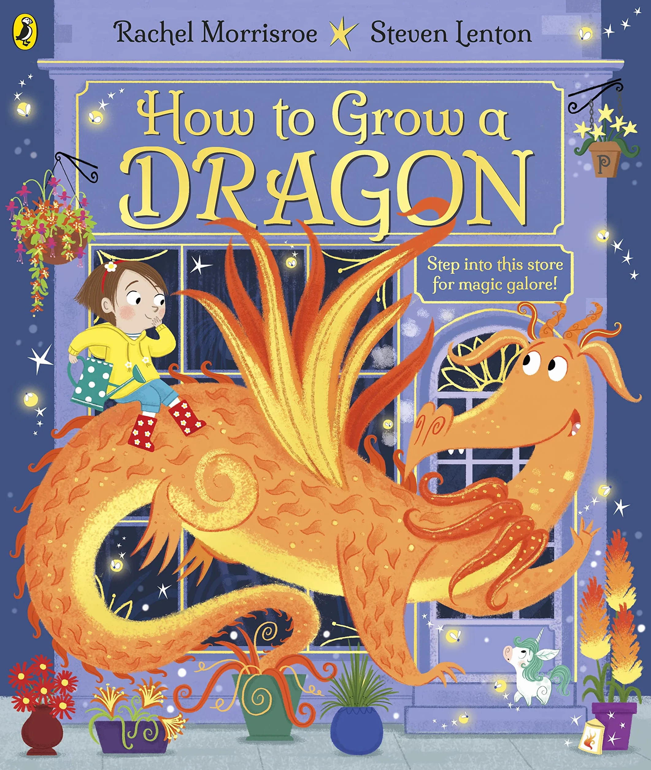 How to Grow a Dragon: A magical picture story book for 4-6 year olds from the children's adventure series