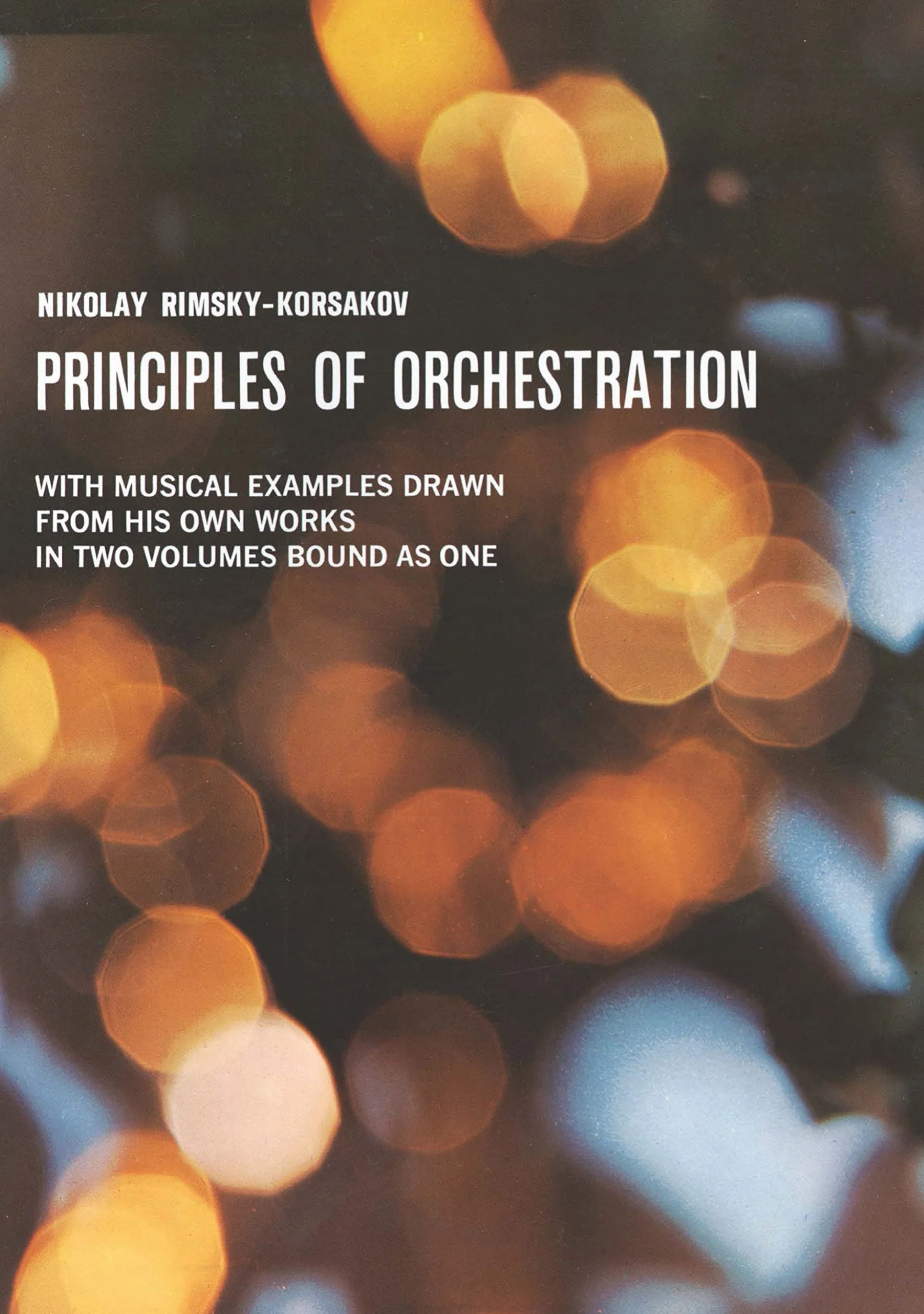 Nikolai rimsky-korsakov : principles of orchestrattion: Paperback