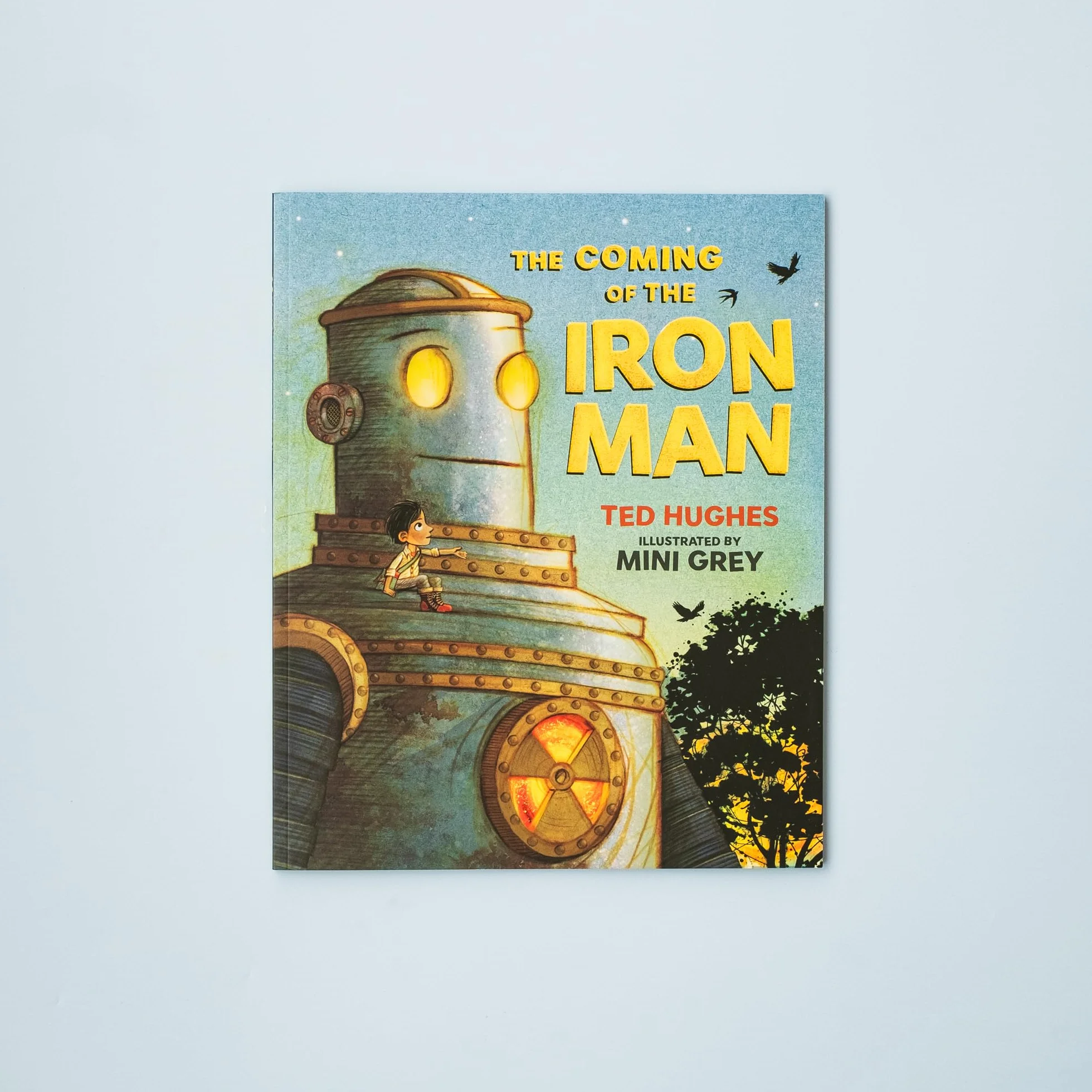 The Coming of the Iron Man: The classic children's story as you've never seen it before