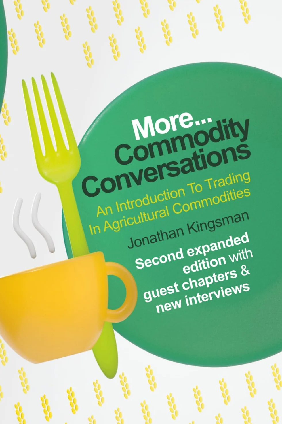 Commodity Conversations: An Introduction To Trading In Agricultural Commodities
