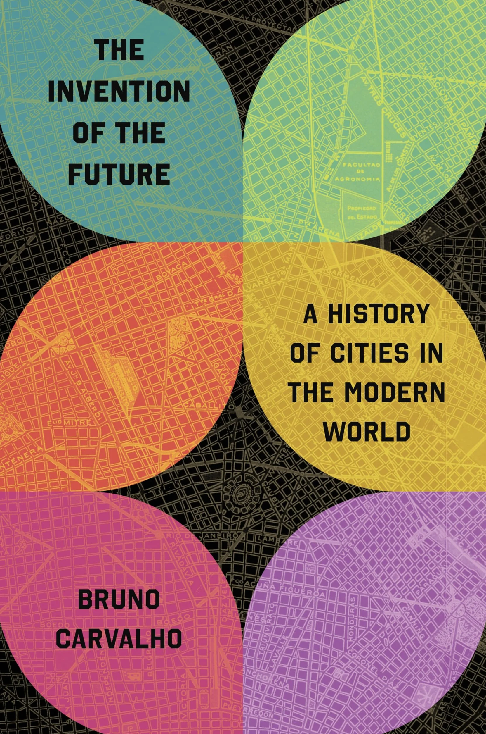 The Invention of the Future: A History of Cities in the Modern World