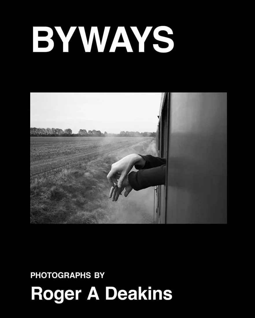 Roger Deakins By Ways /anglais: Photographs by Roger A. Deakins