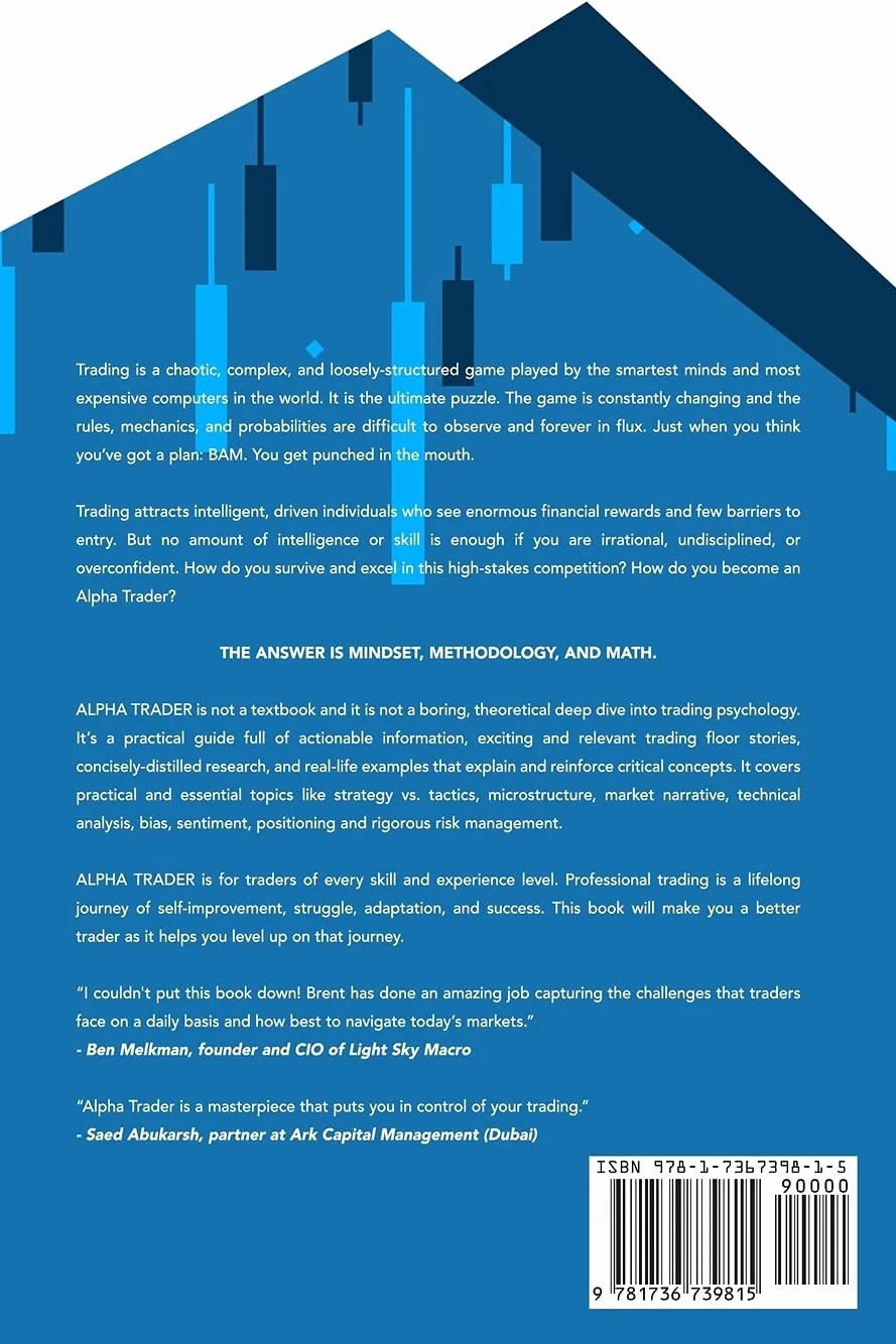 Alpha Trader: The Mindset, Methodology and Mathematics of Professional Trading