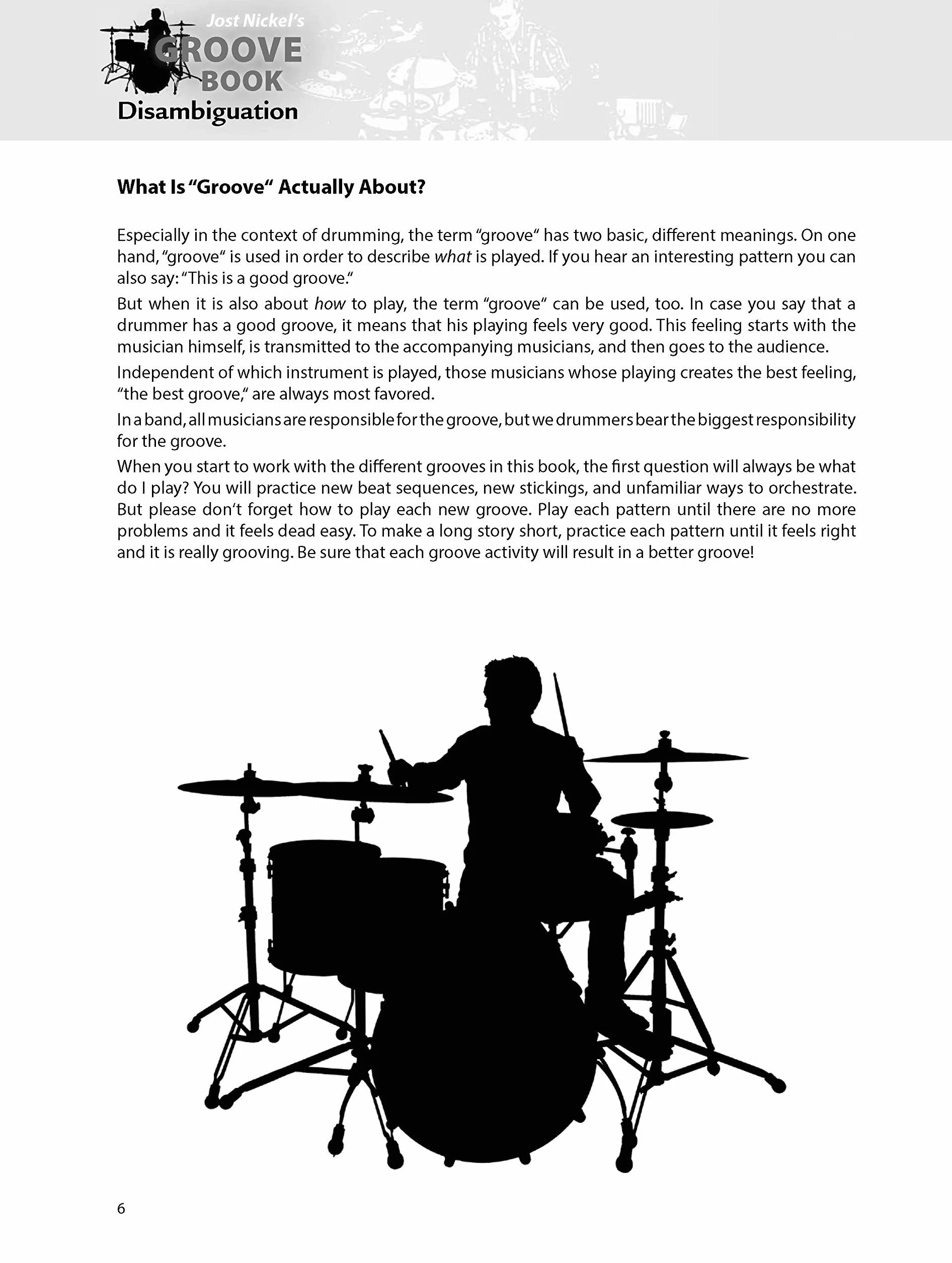Jost Nickel's Groove Book: Groove Design, Orchestration, Split & Switch Grooves, Linear Grooves, Ghost Notes, Displacements, Bass Drum: Technics & ... ... Timing and much more (English Edition)
