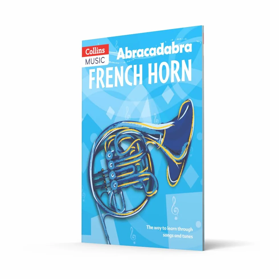 Abracadabra French Horn (Pupil's Book): The way to learn through songs and tunes