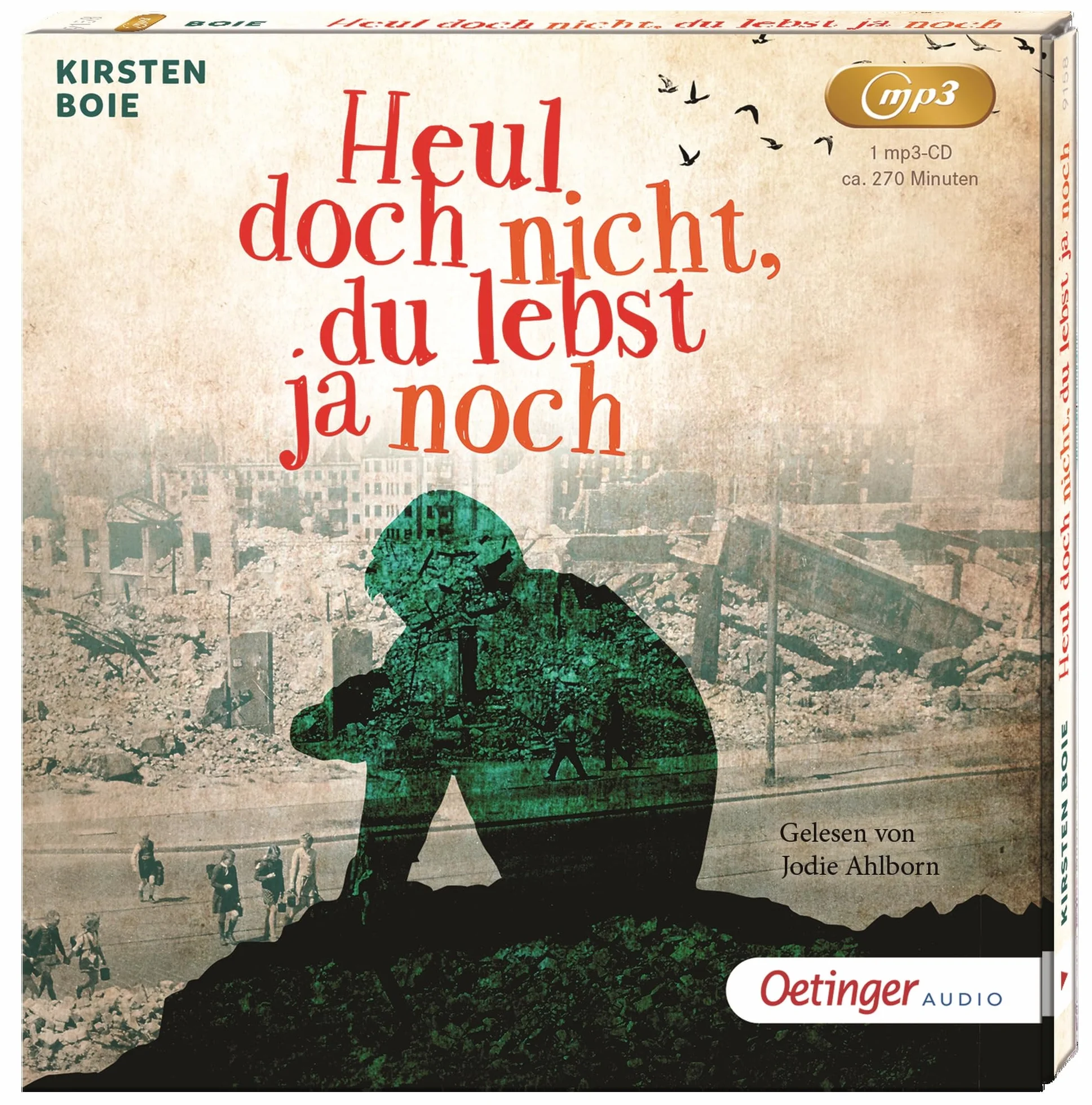 Heul doch nicht, du lebst ja noch