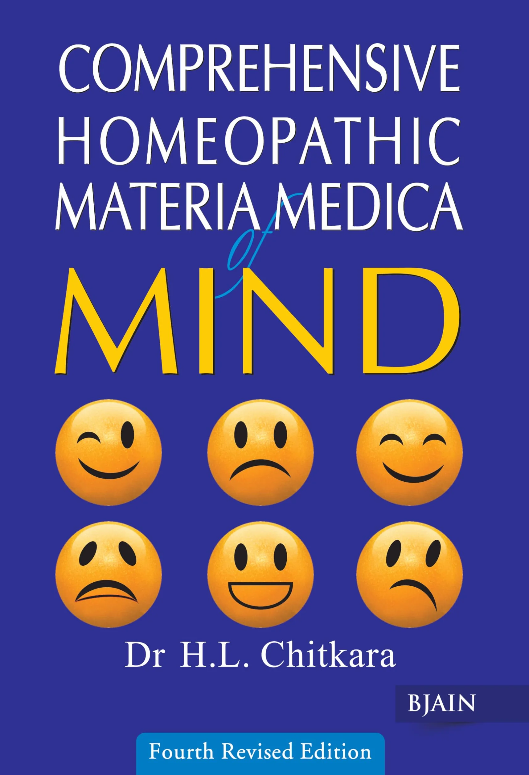 Comprehensive Homeopathic Materia Medica of Mind: 4th Edition