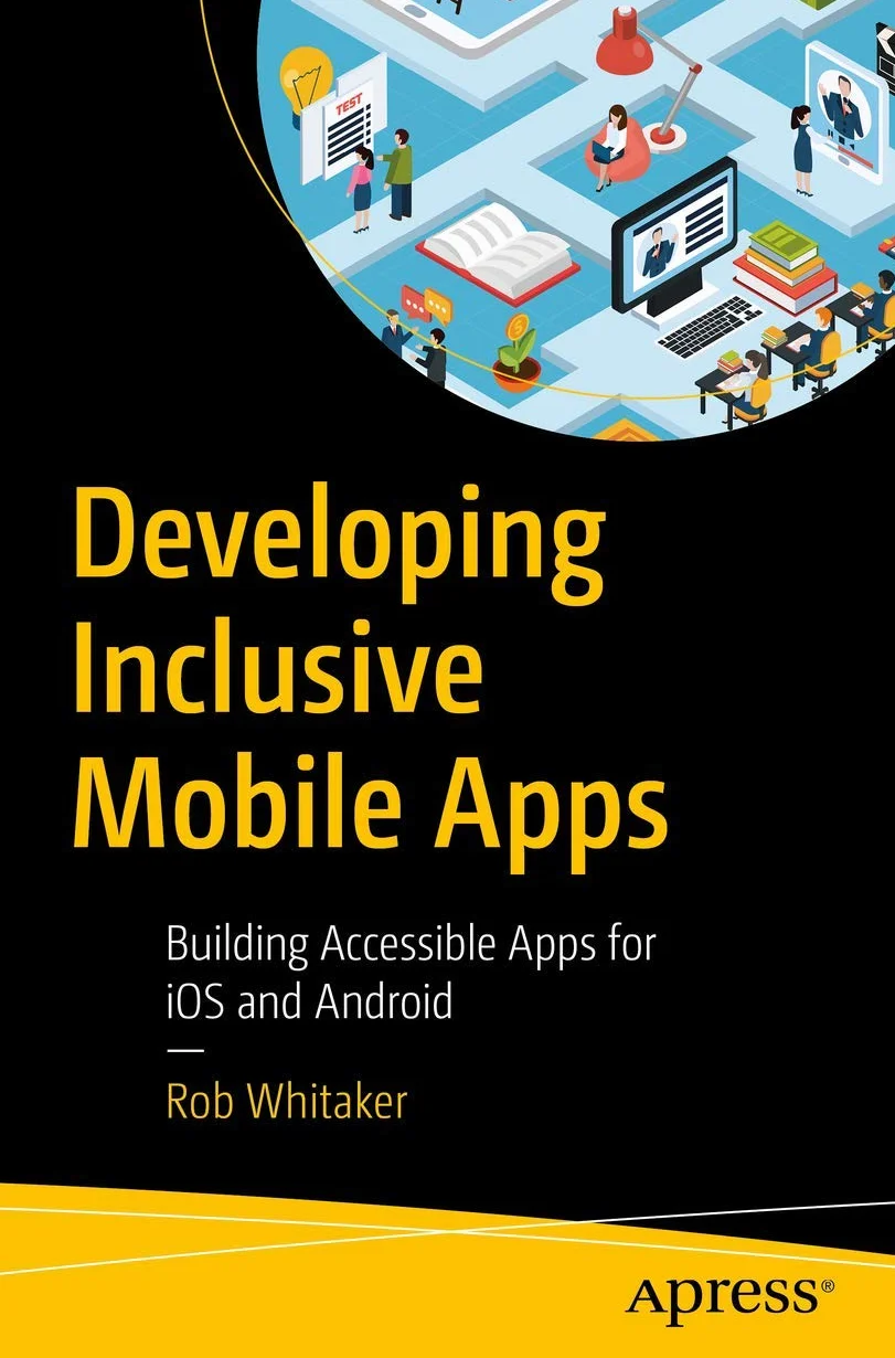 Developing Inclusive Mobile Apps: Building Accessible Apps for iOS and Android
