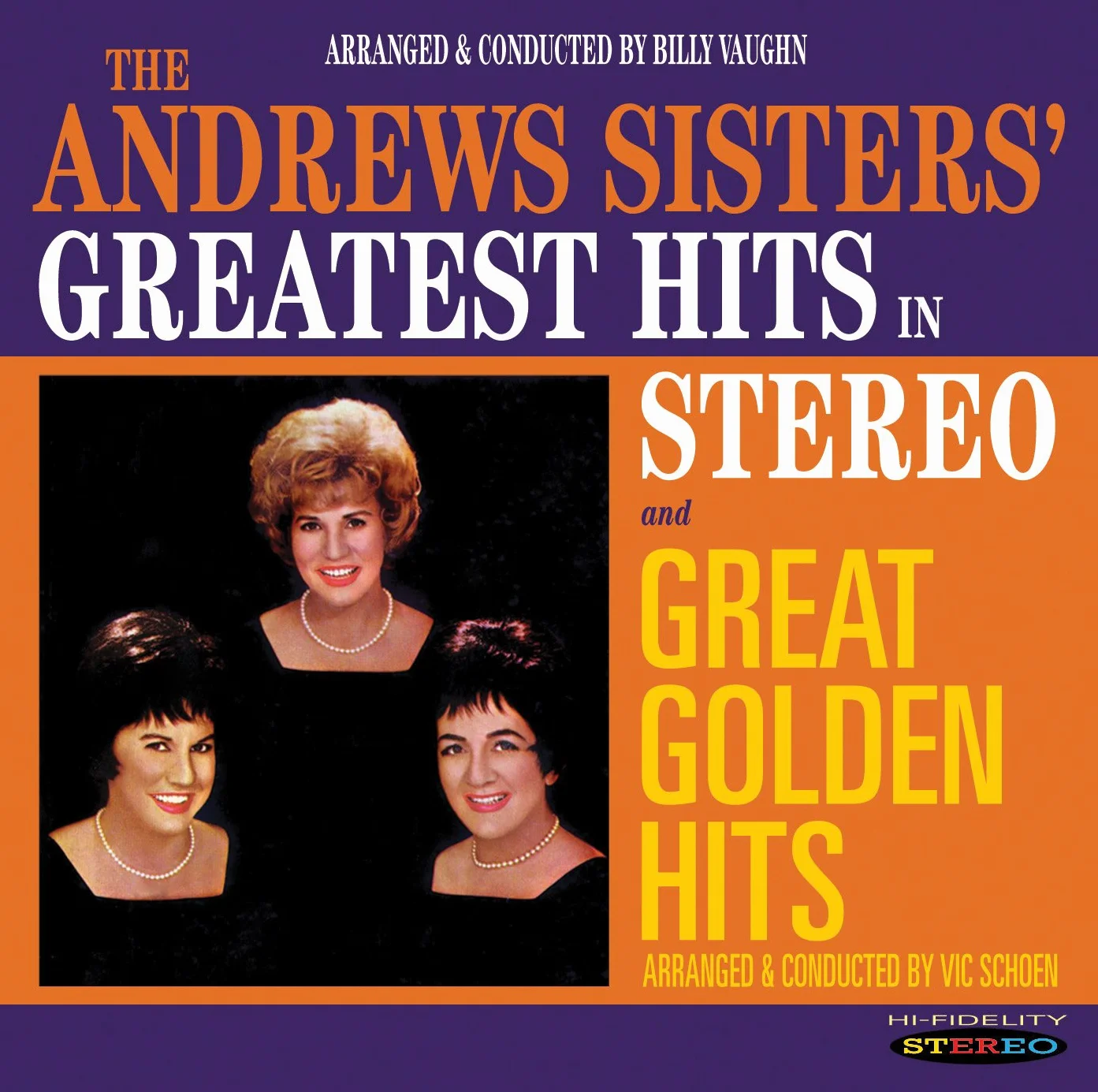 The Andrews Sisters' Greatest Hits In Stereo: Great Golden Hits