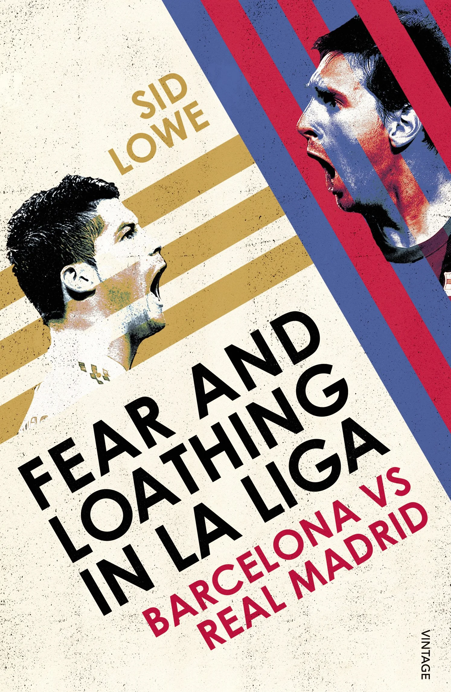 Fear and Loathing in La Liga: Barcelona vs Real Madrid