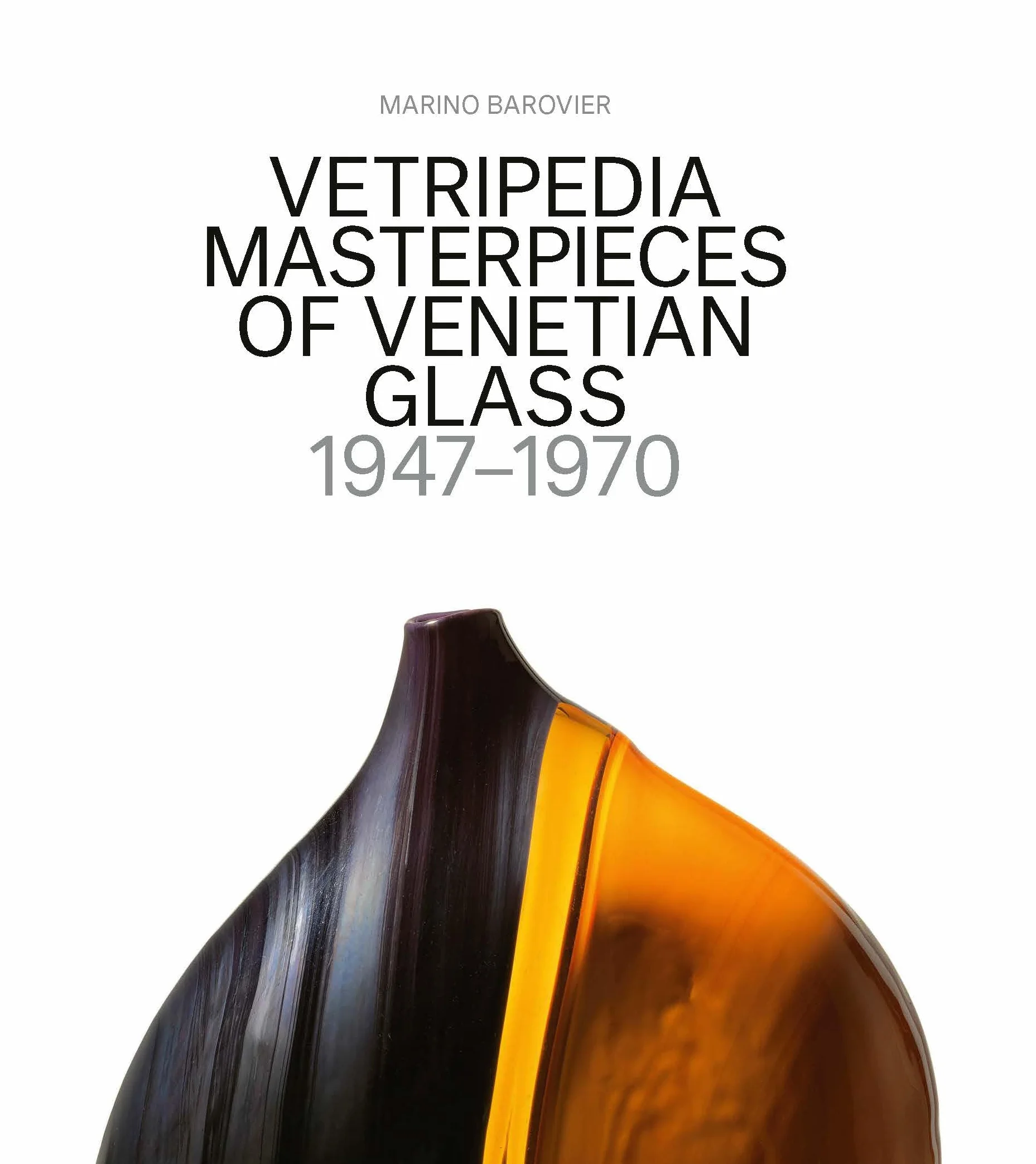 Vetripedia : Masterpieces of Venetian Glass /anglais: Masterpieces of Venetian Glass - Three Volumes in a Slipcase