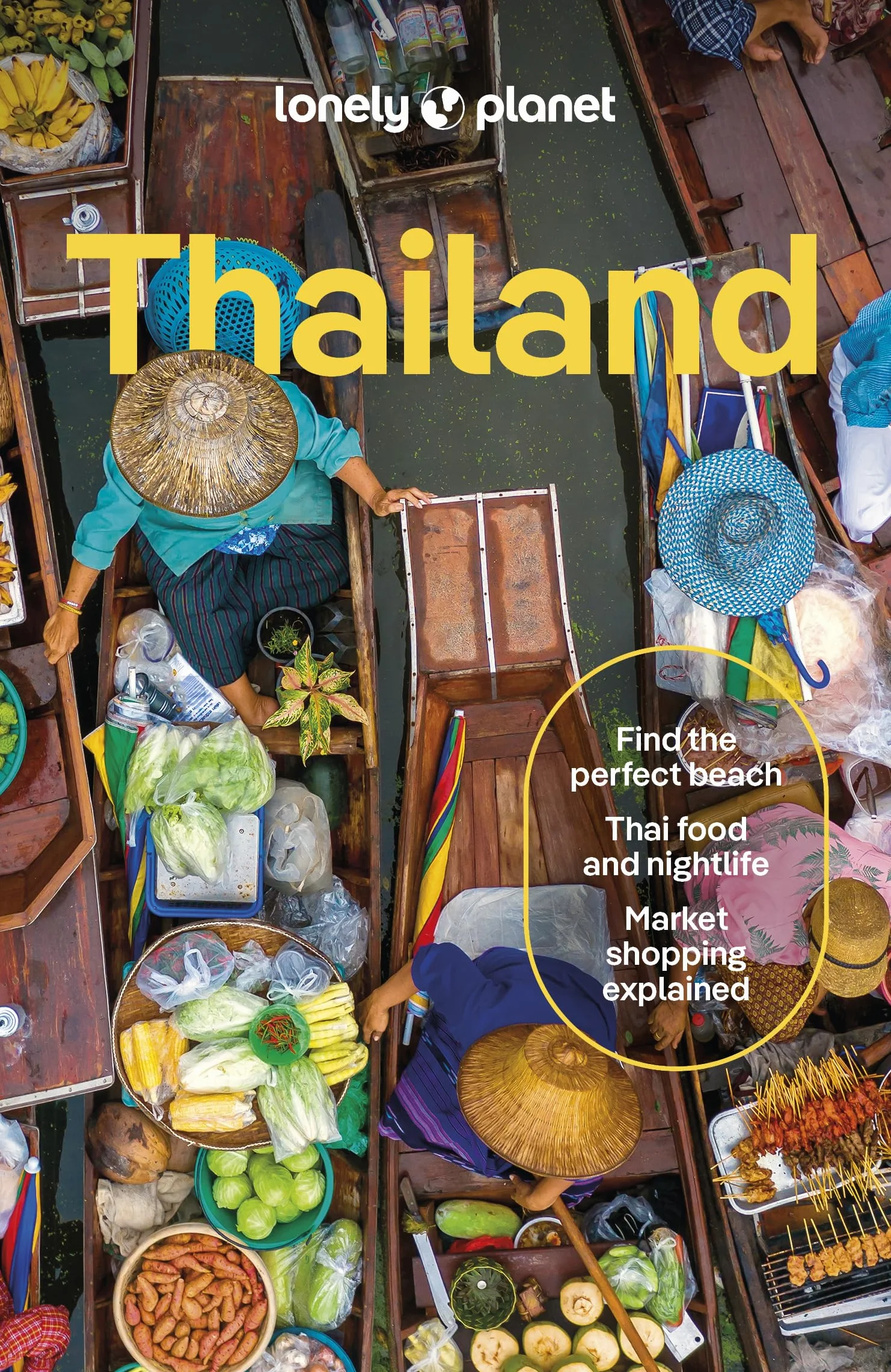 Thailand 19ed - anglais: Detailed Itineraries Travel Like a Local Insider Tips Covers Bangkok & Around, Phuket & the Andaman Coast, Chiang Mai Province, Ko Samui and More