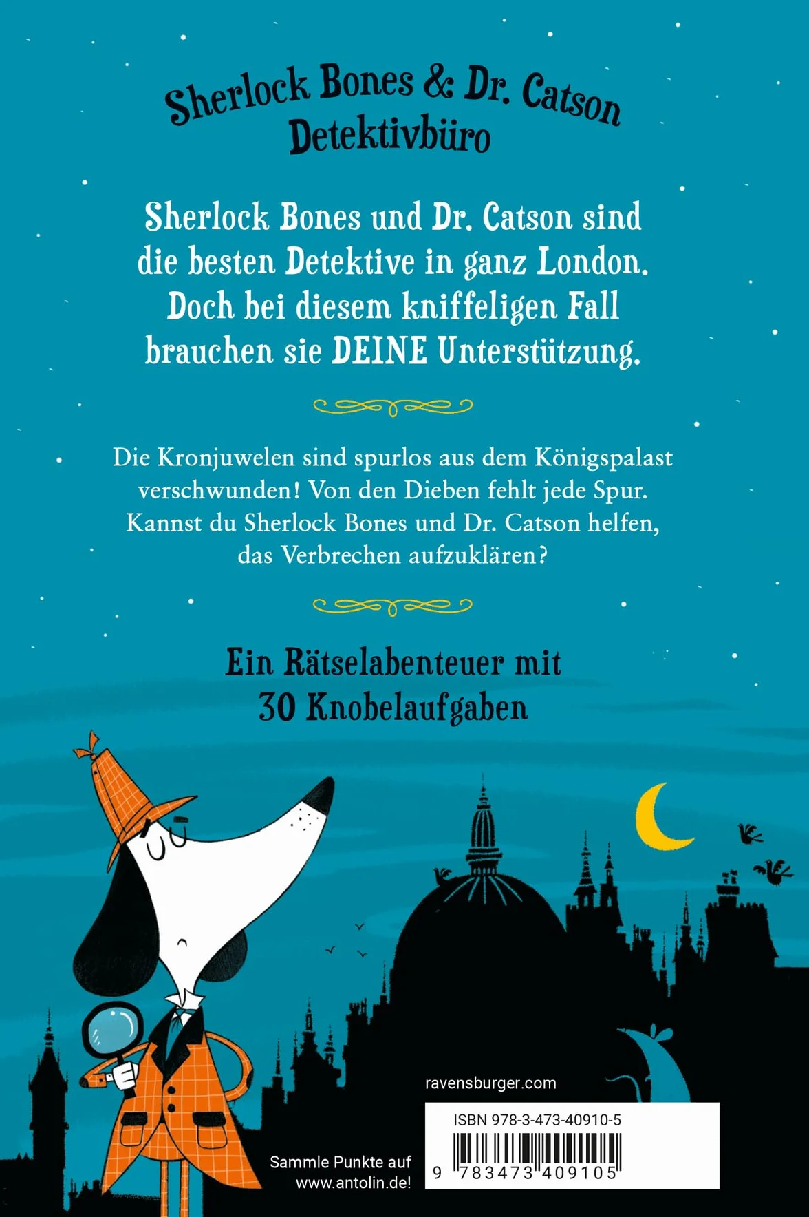 Meisterdetektiv Sherlock Bones. Spannender Rätselkrimi zum Mitraten, Bd. 1: Die Jagd nach den Kronjuwelen
