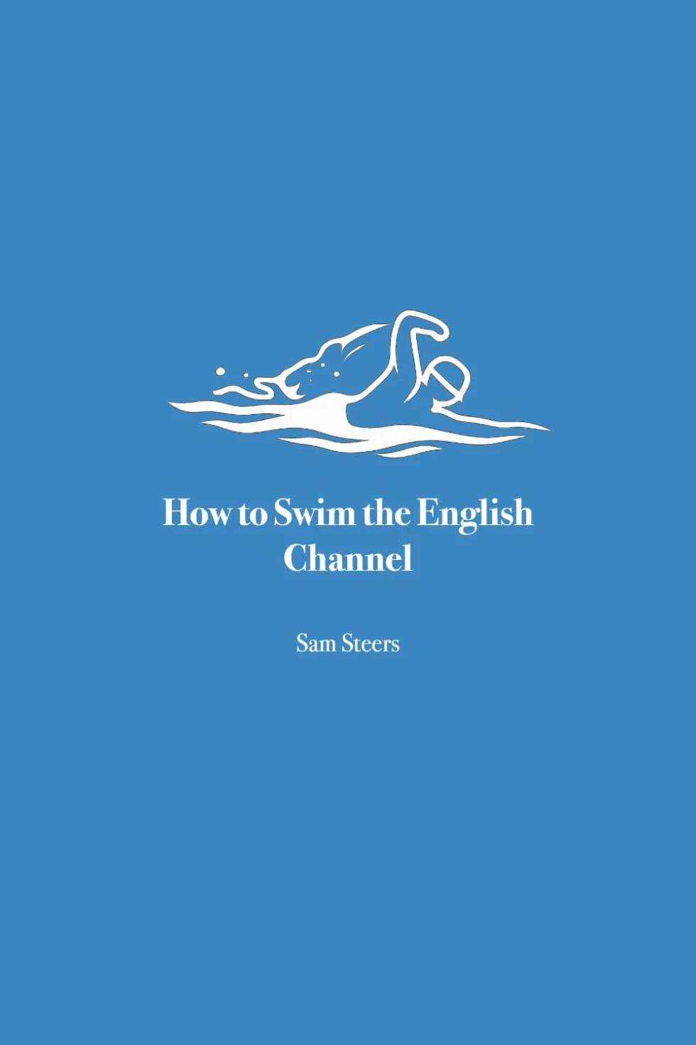 How to Swim the English Channel