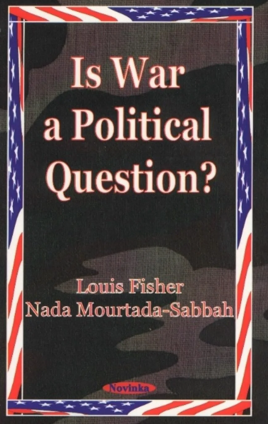 Is War a Political Question?